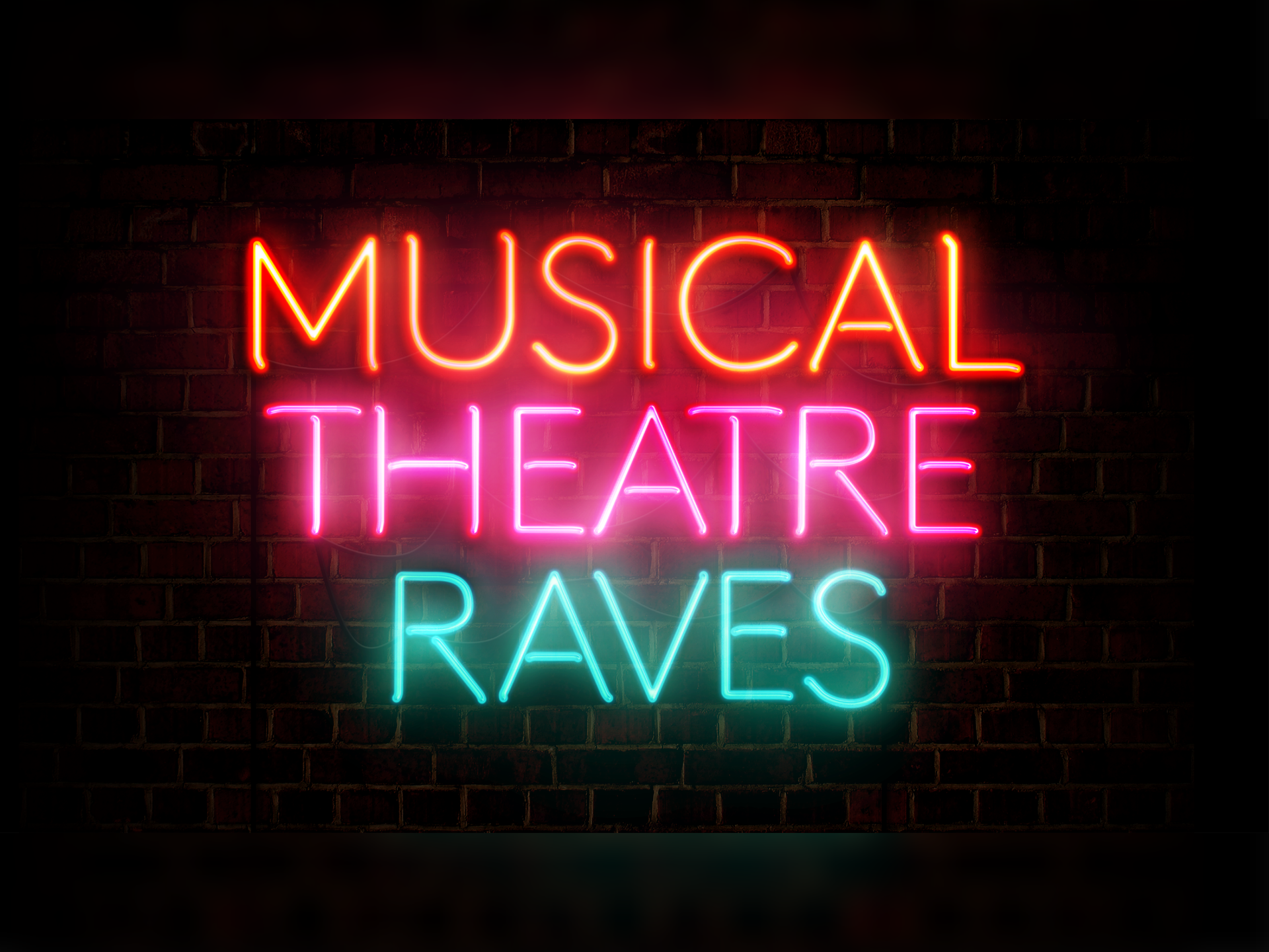Musical Theatre Raves