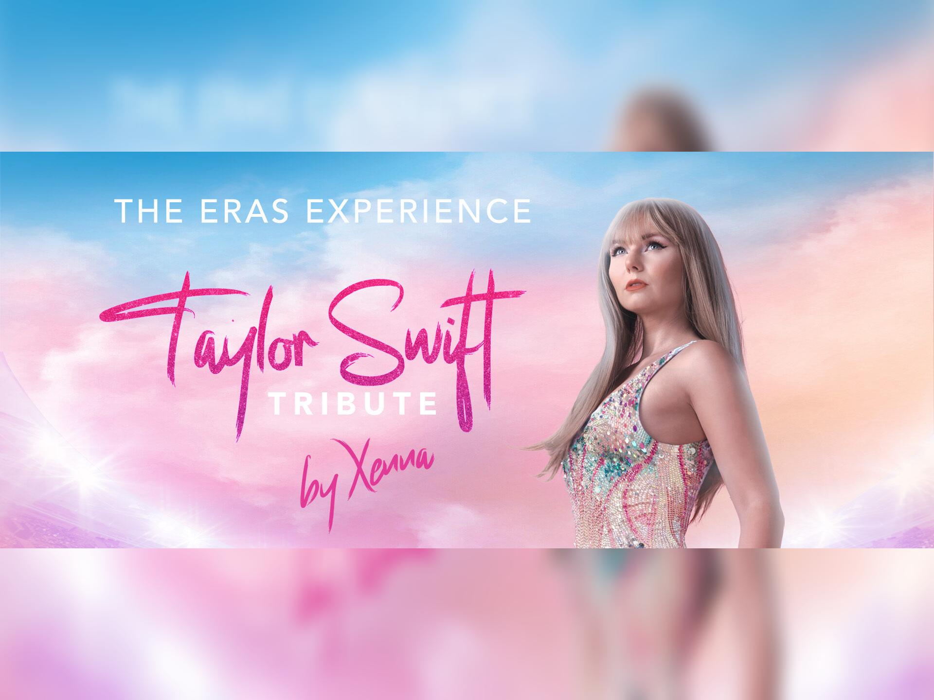 The Eras Experience: Taylor Swift Tribute by Xenna