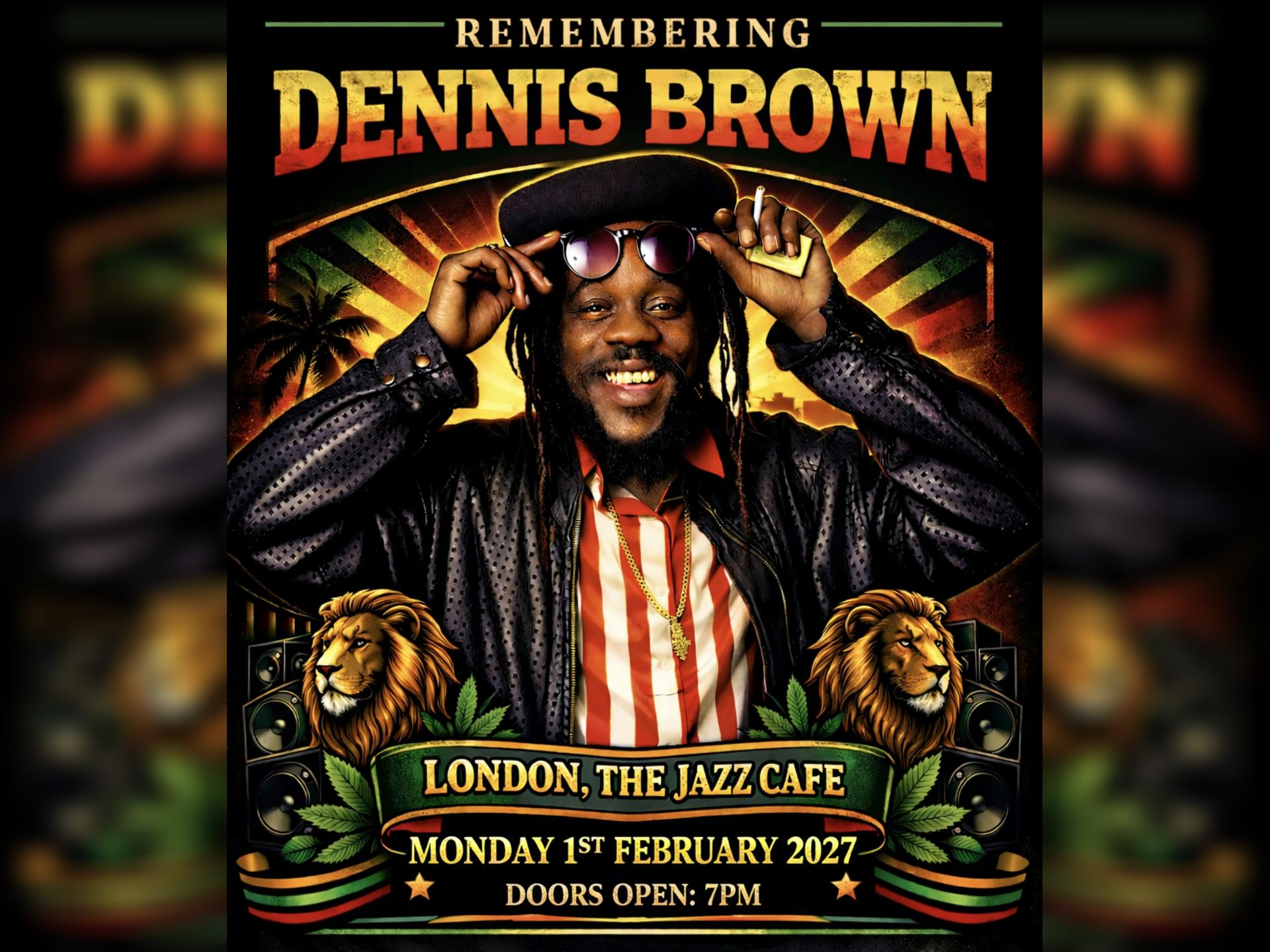 Remembering DENNIS BROWN