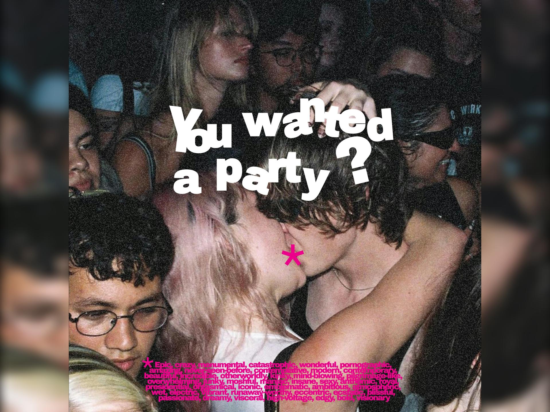 You Wanted a Party?