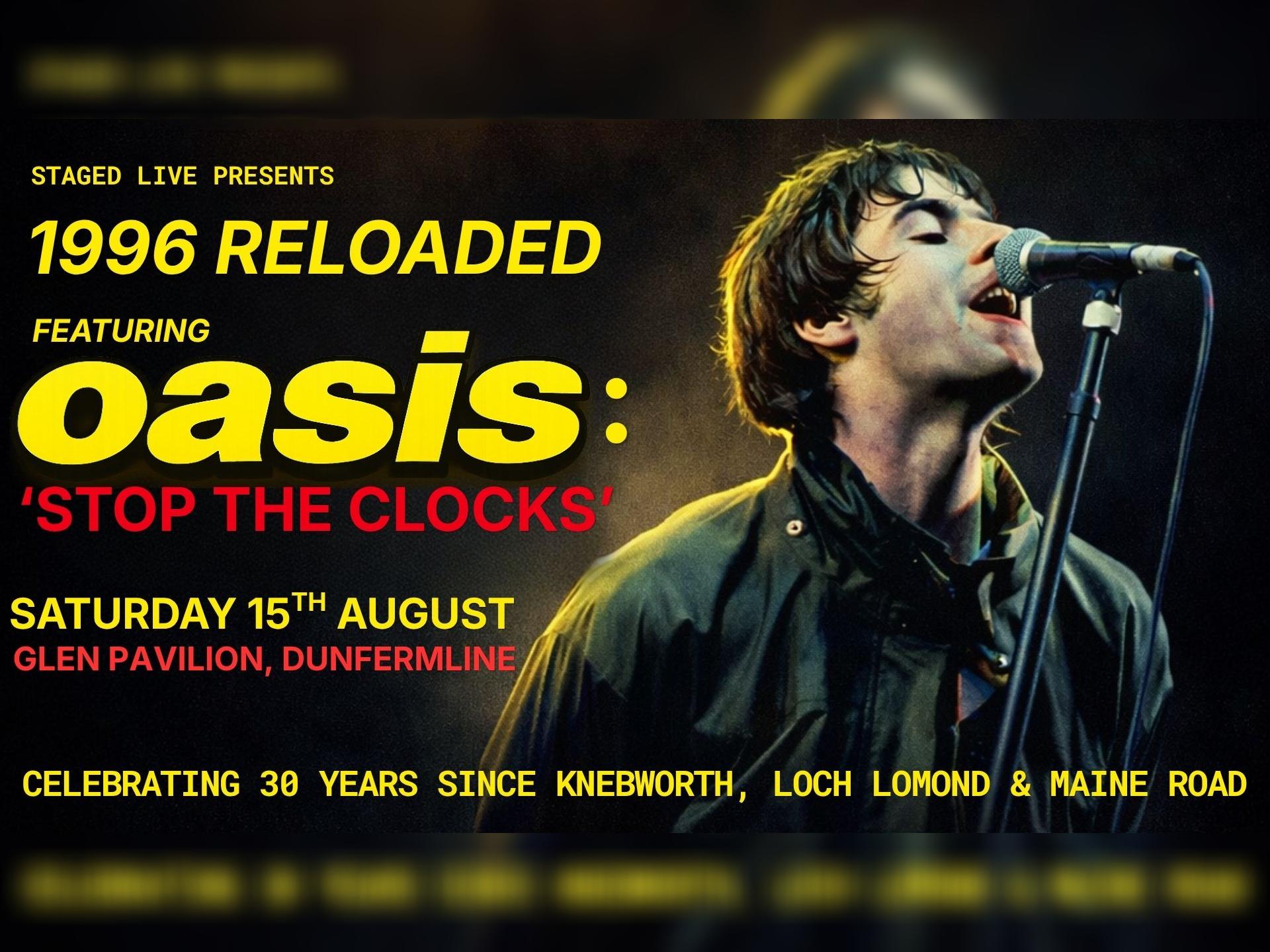 1996 Reloaded With 'Oasis: Stop the Clocks' & 'Ocs: Ocean Colour Scene' @ Dunfermline, Glen Pavilion