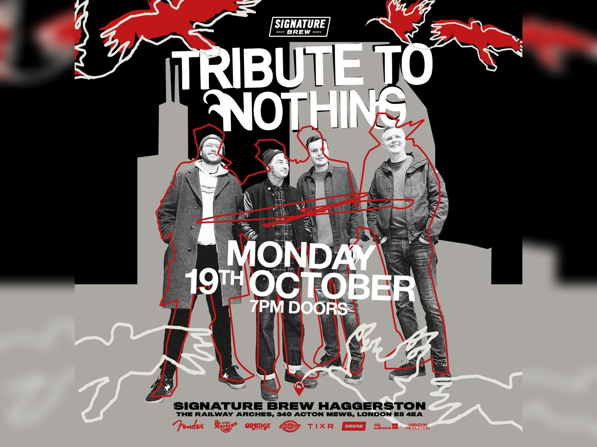 Tribute To Nothing | London