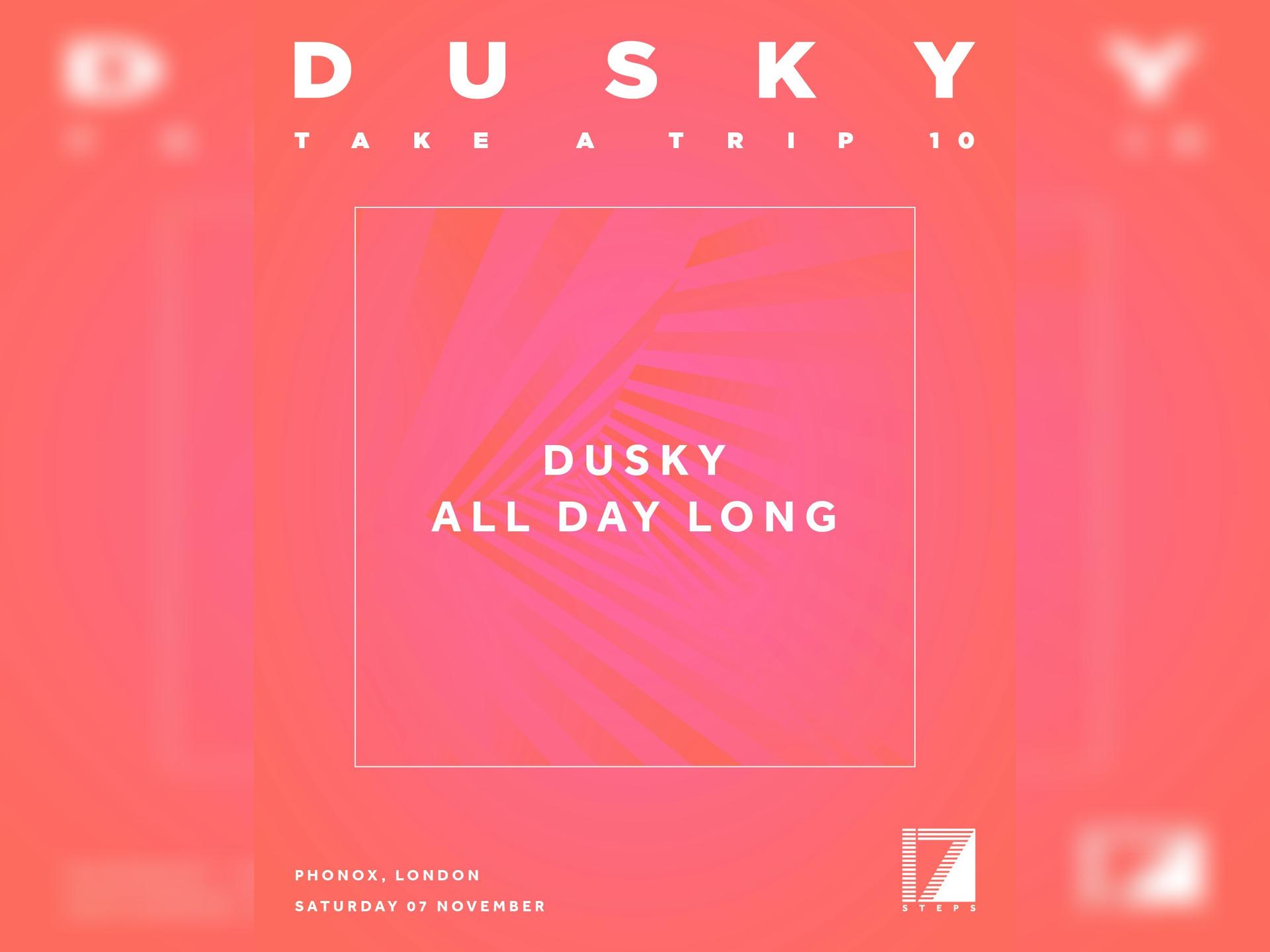 Dusky Presents Take a Trip: Dusky (All Day Long)