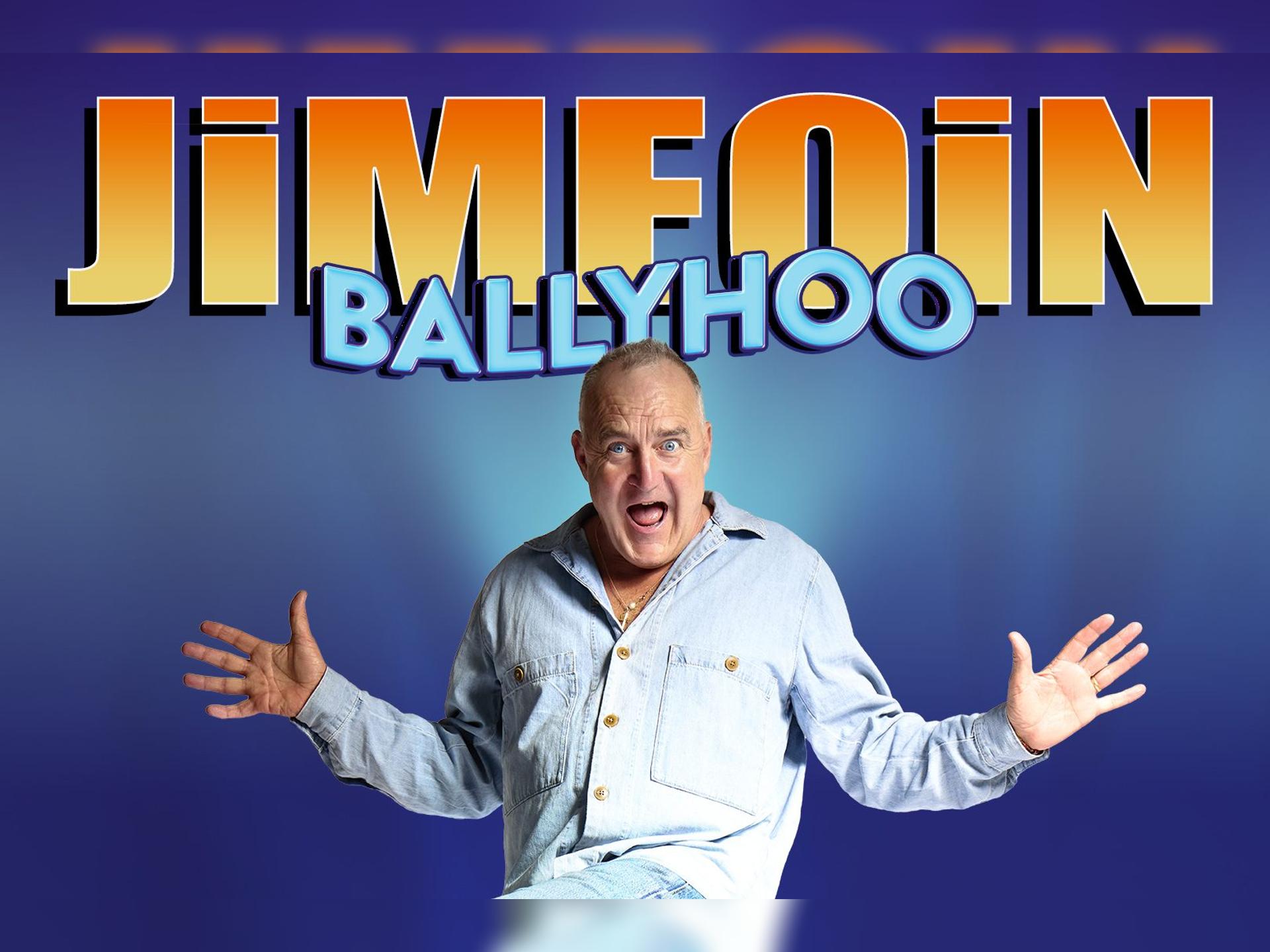 Jimeoin: Ballyhoo!