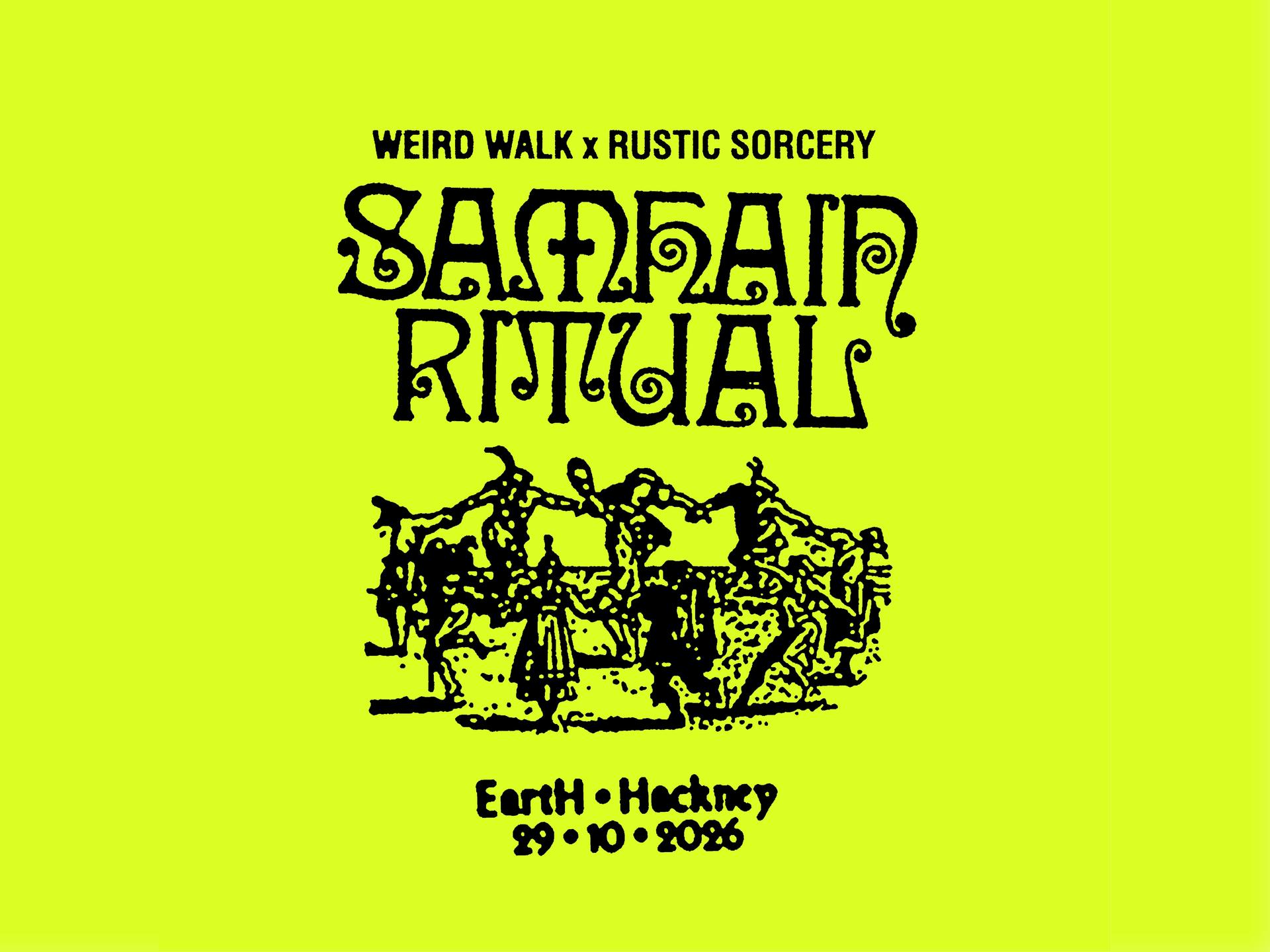 Weird Walk Presents: Samhain Ritual 2026