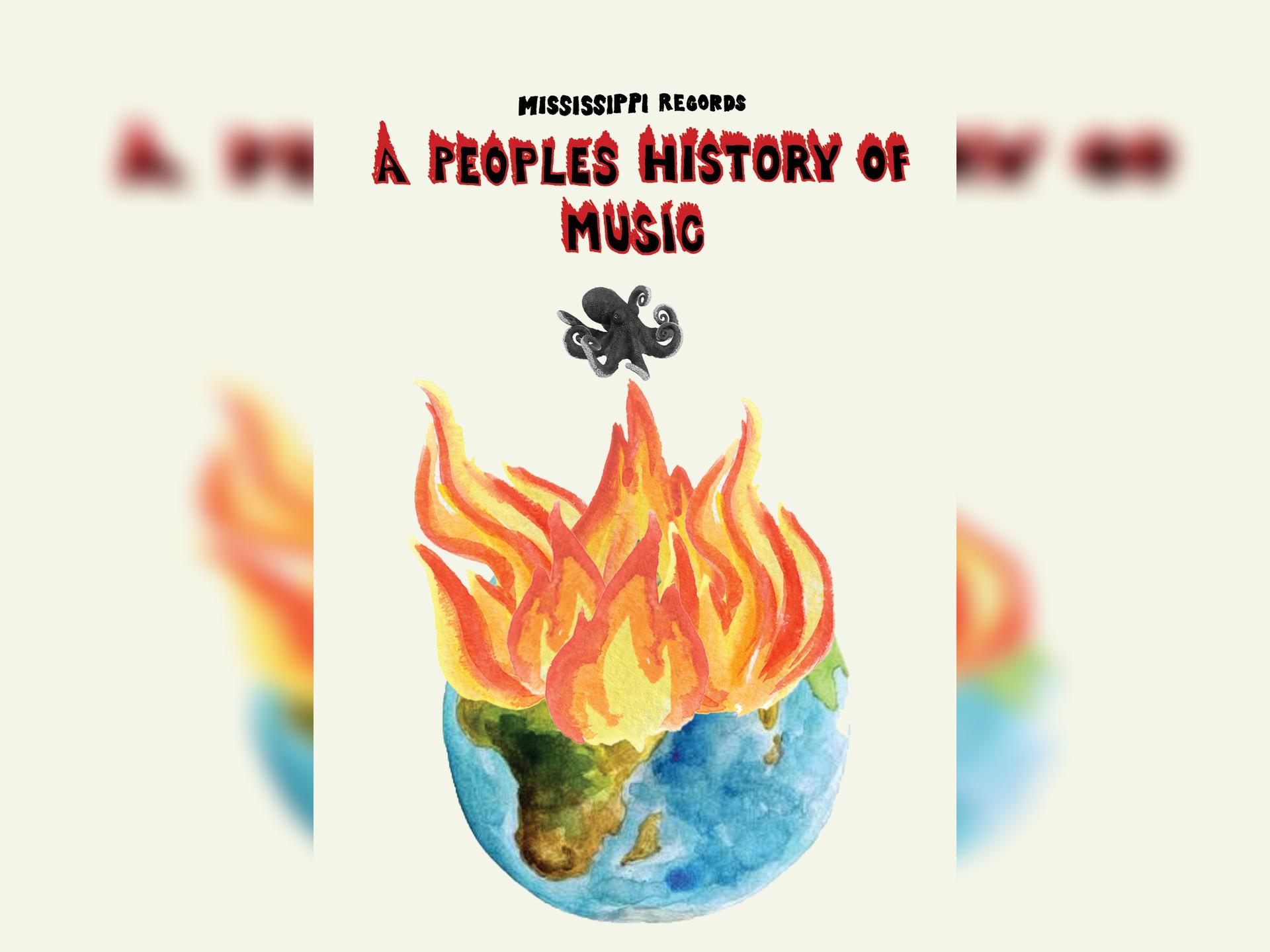 Mississippi Records Presents.... A People's History of Music