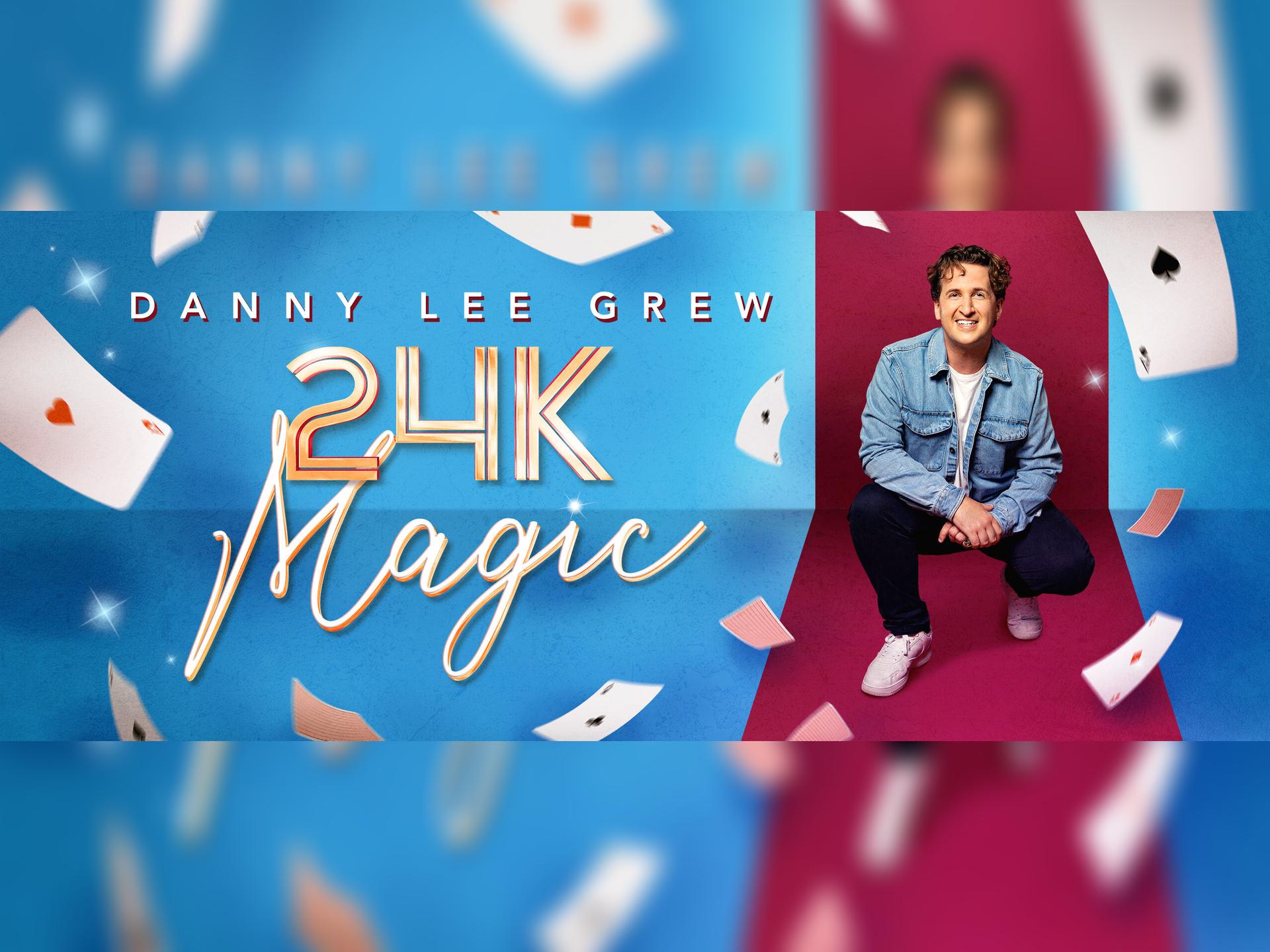 Danny Lee Grew - 24K Magic