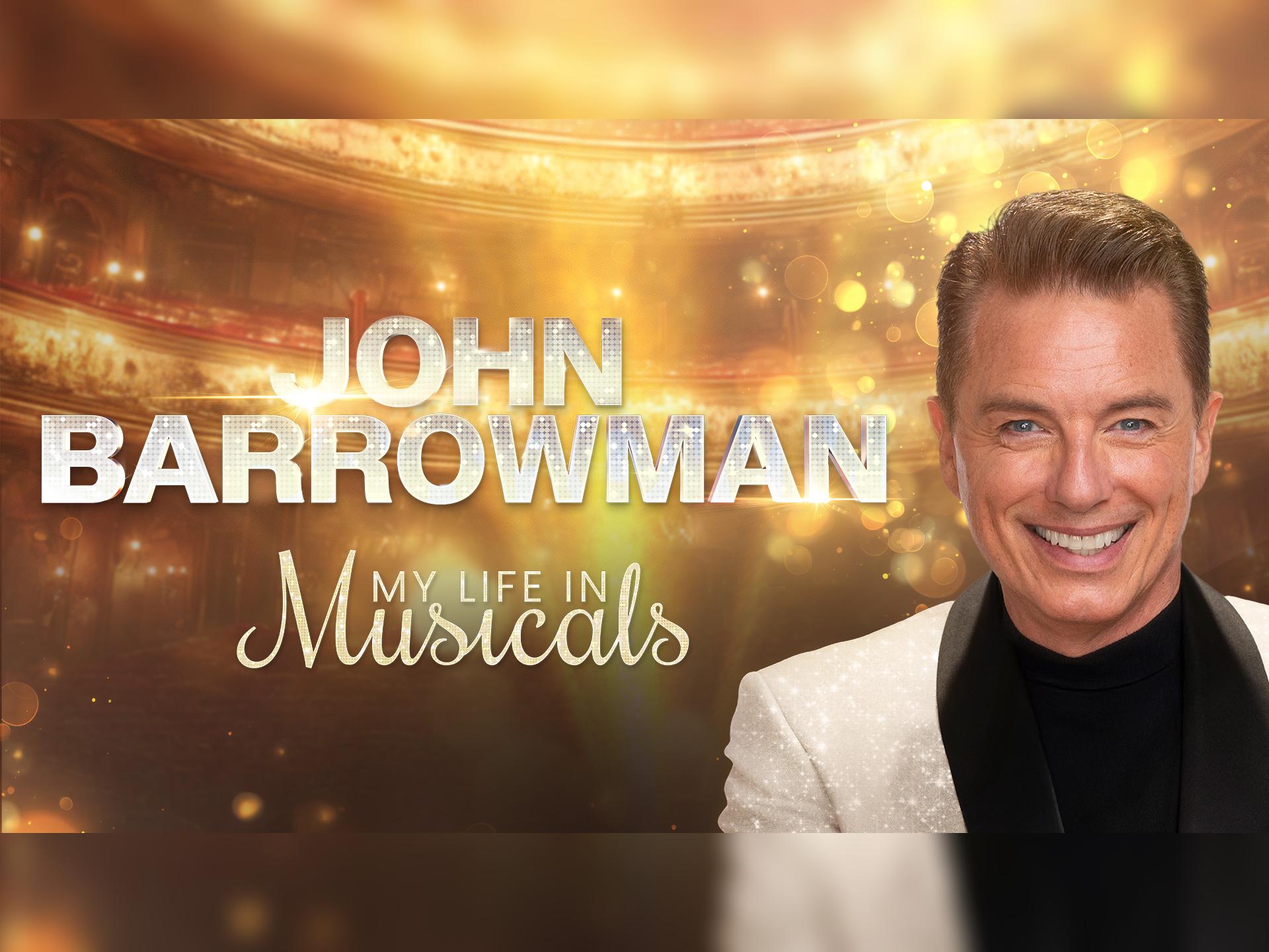 John Barrowman: My Life In Musicals