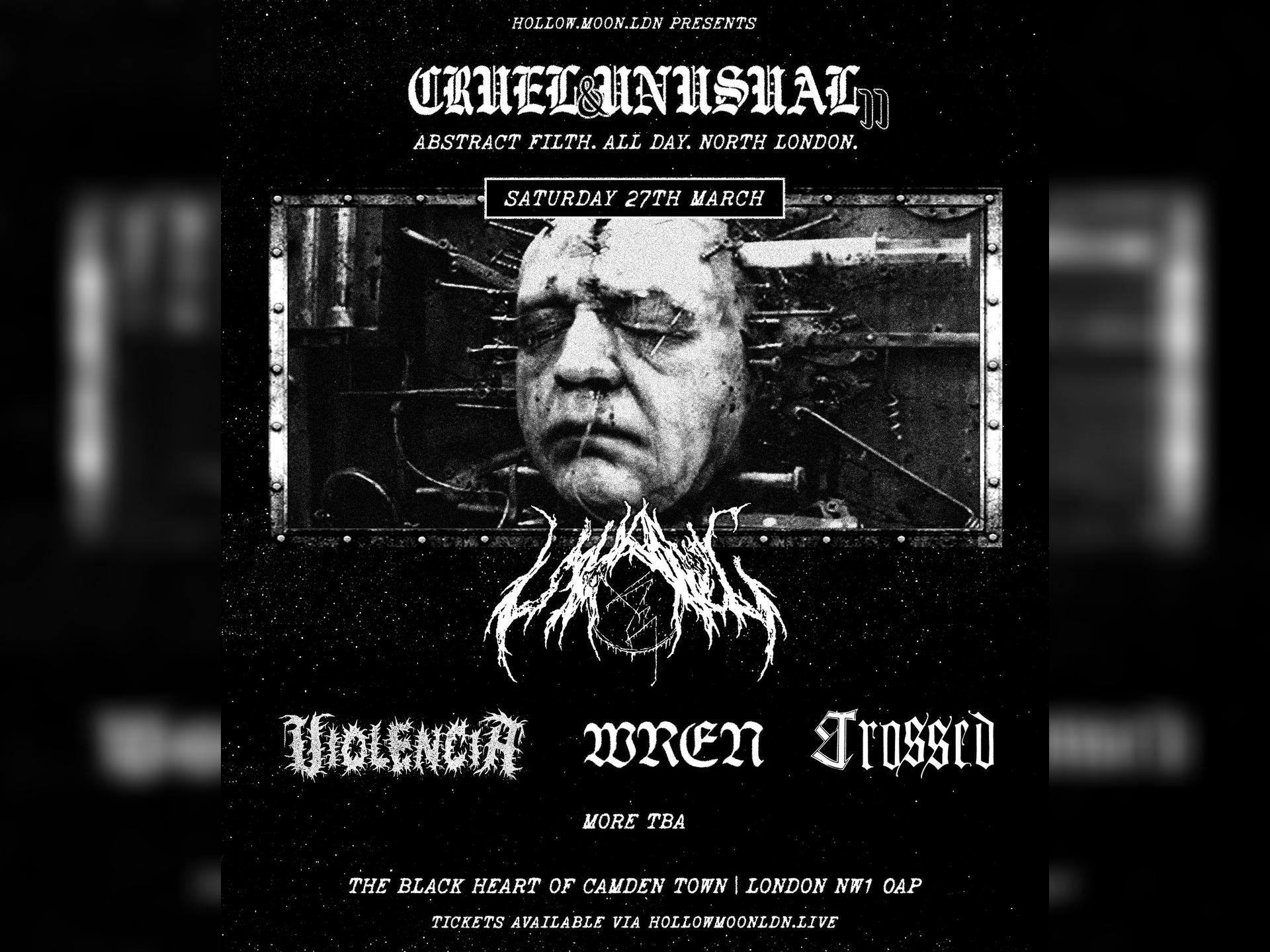 Cruel + Unusual II Ft. Unyielding Love, World Peace, Violencia, Wren, Crossed + More