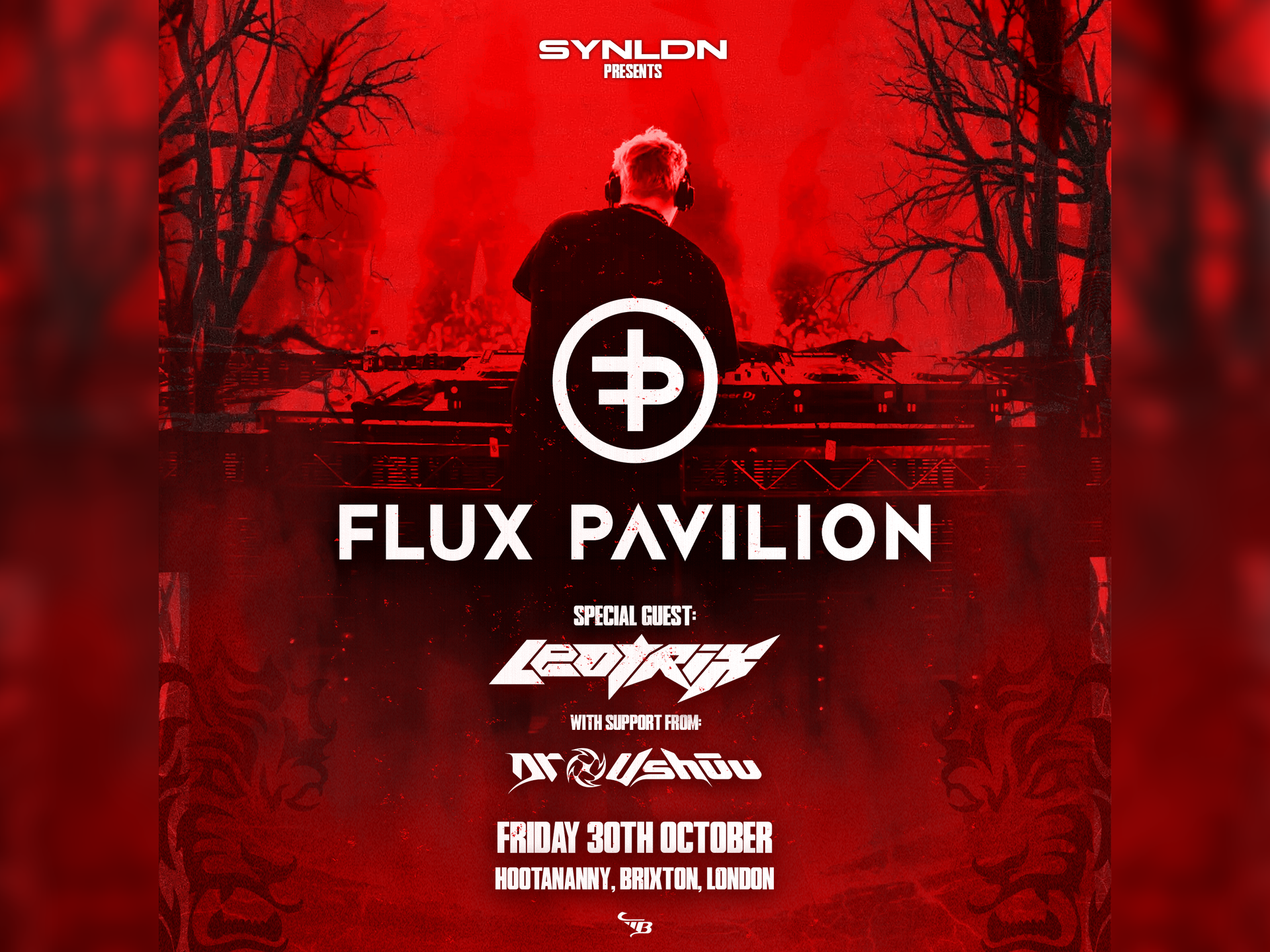Syn Ldn: Flux Pavilion, Leotrix, Dr Ushūu