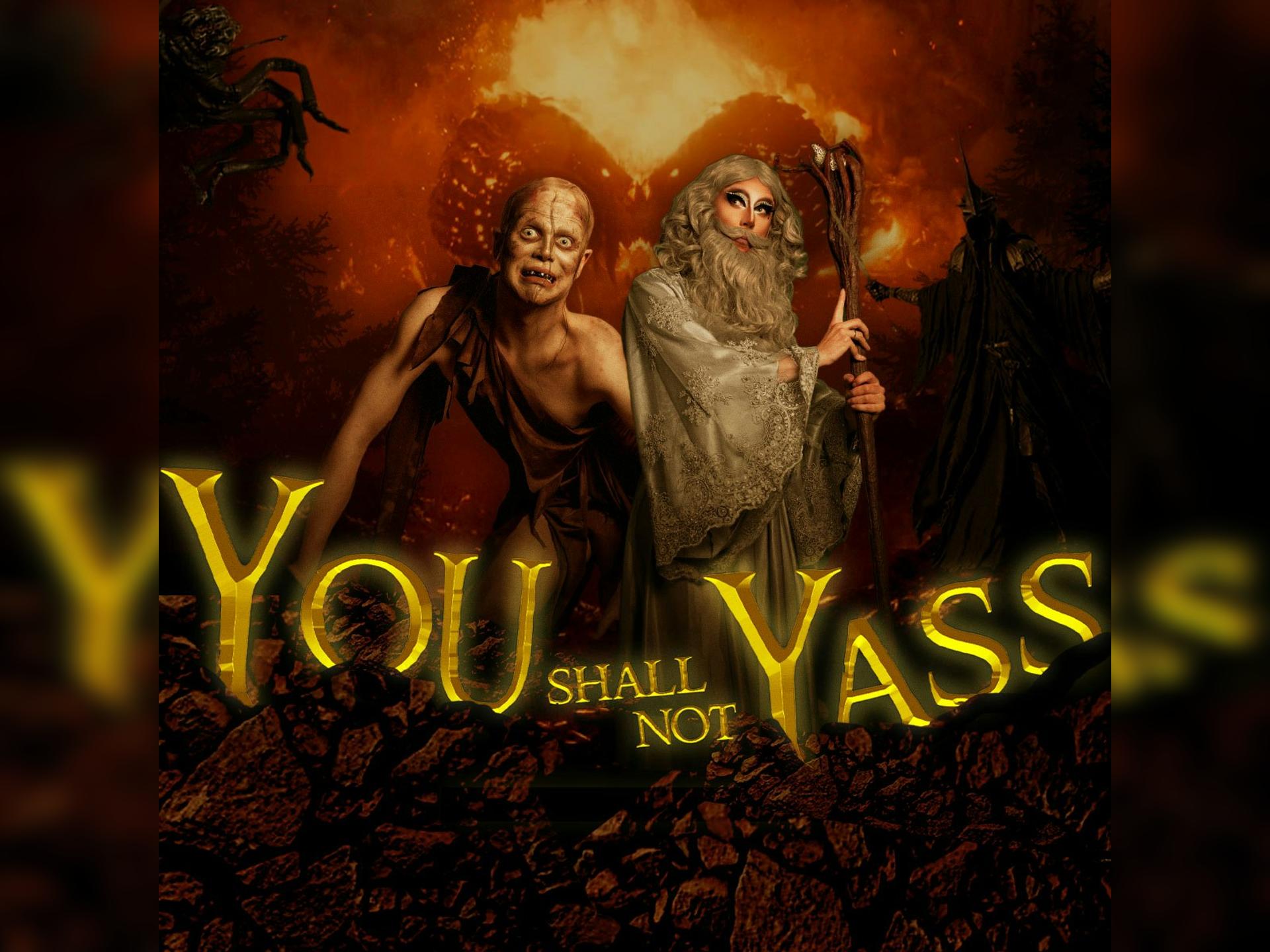 You Shall Not Yass: the Fellowship of the Ring