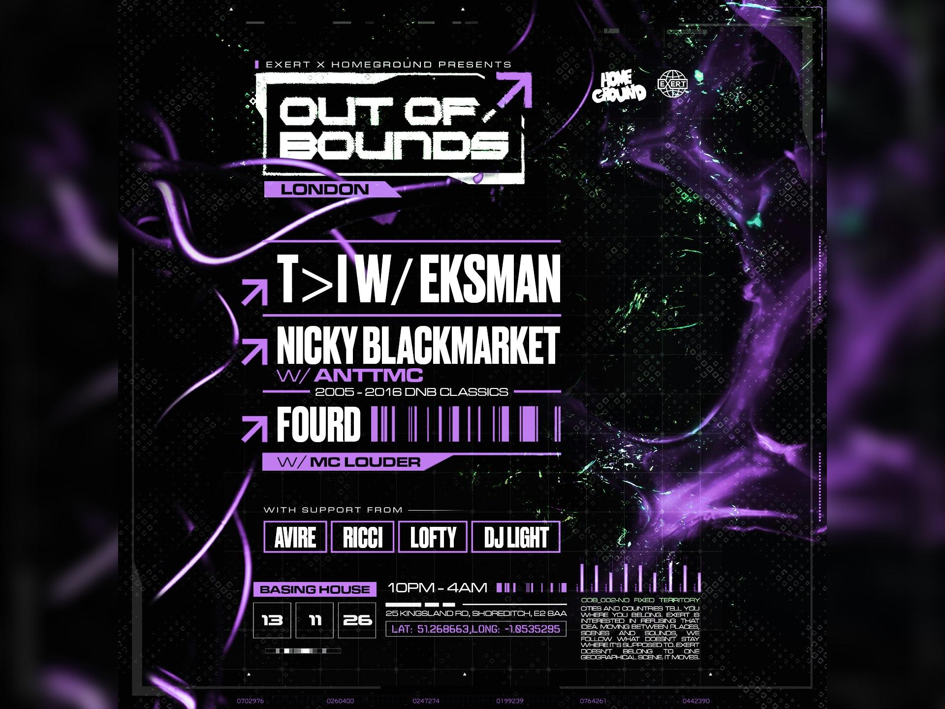 Homeground x Exert presents: Out Of Bounds: London