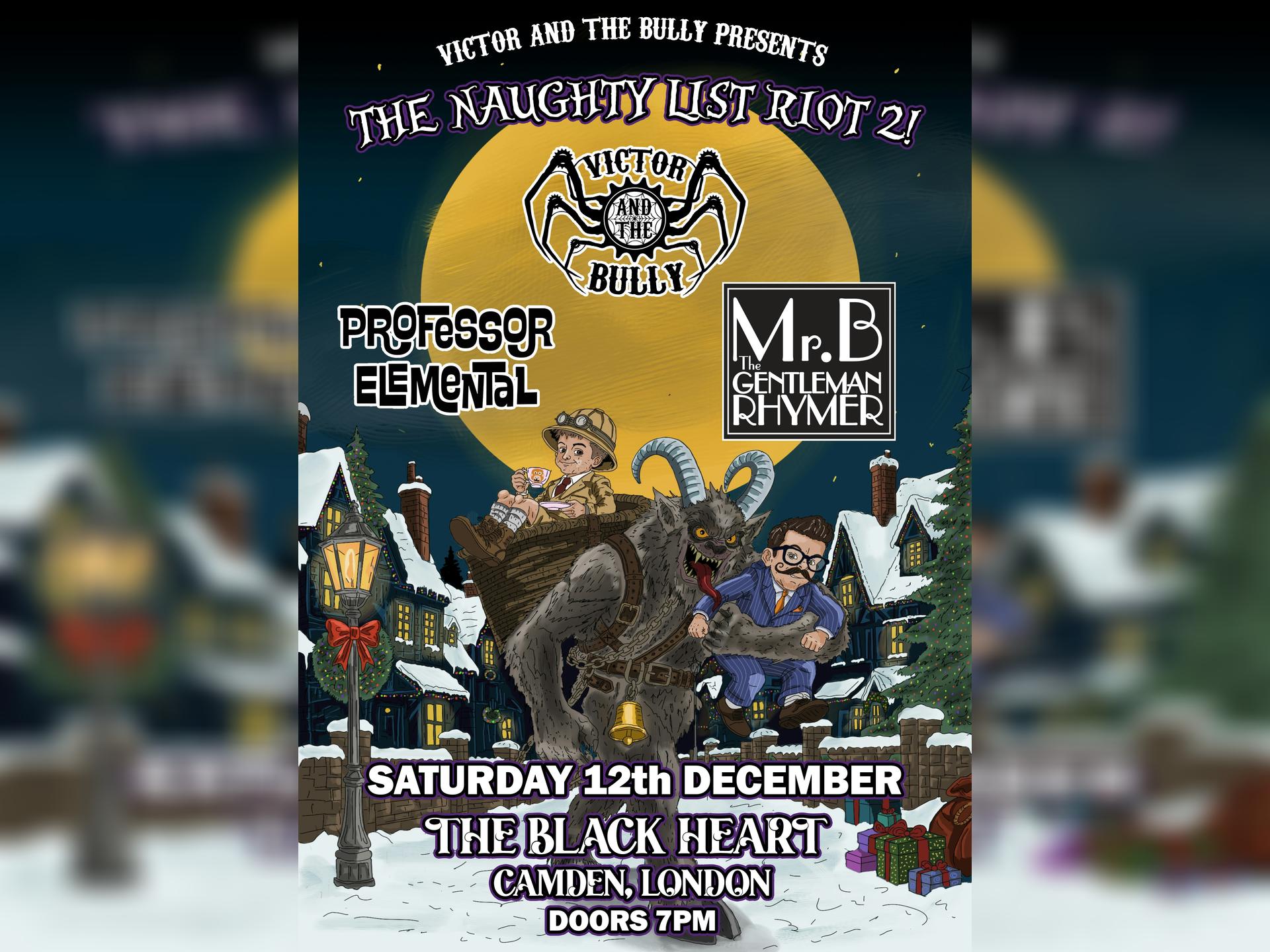 The Naughty List Riot 2 Ft Victor and the Bully, Professor Elemental & Mr. B the Gentleman Rhymer
