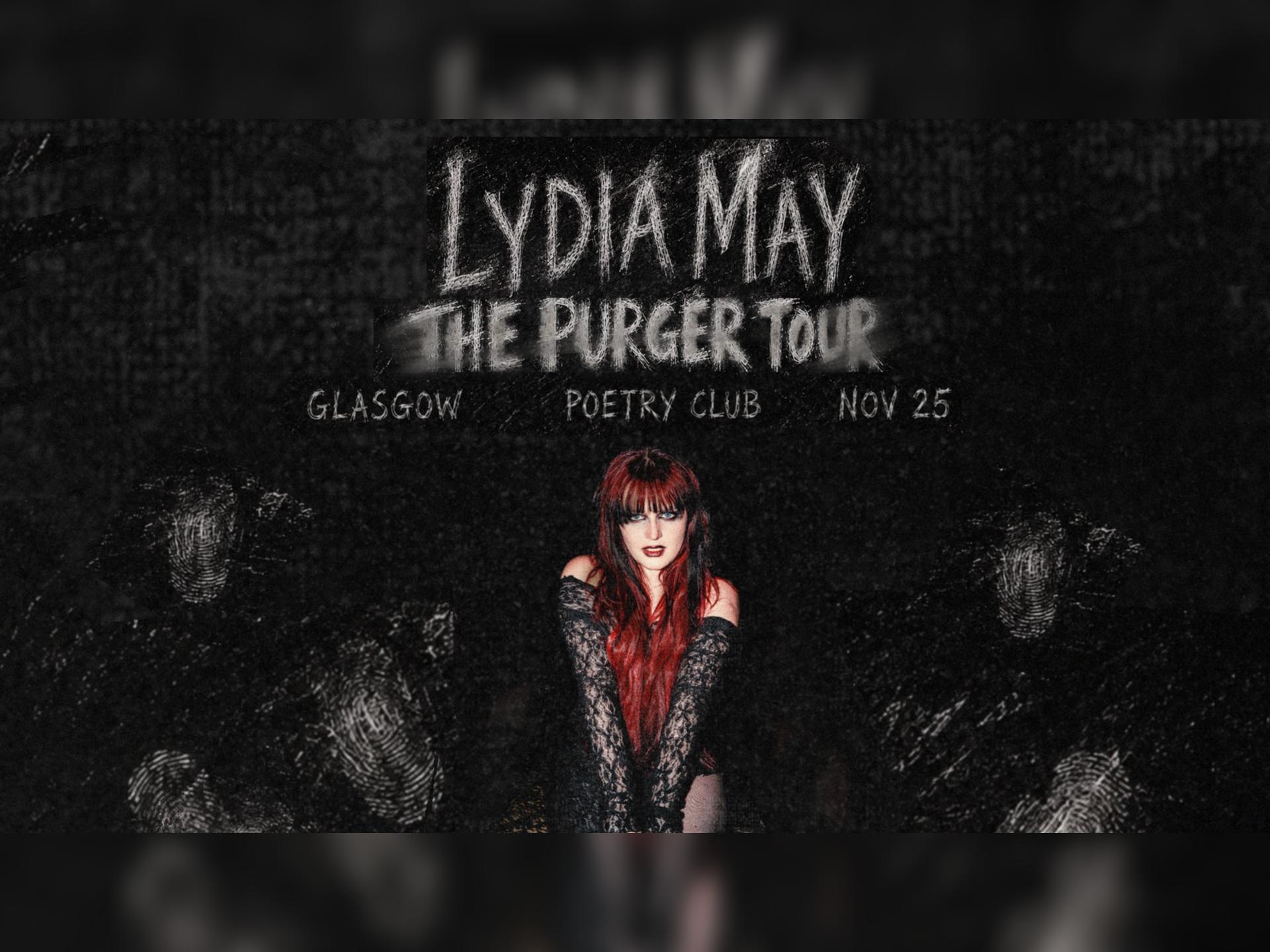 Lydia May - THE PURGER TOUR