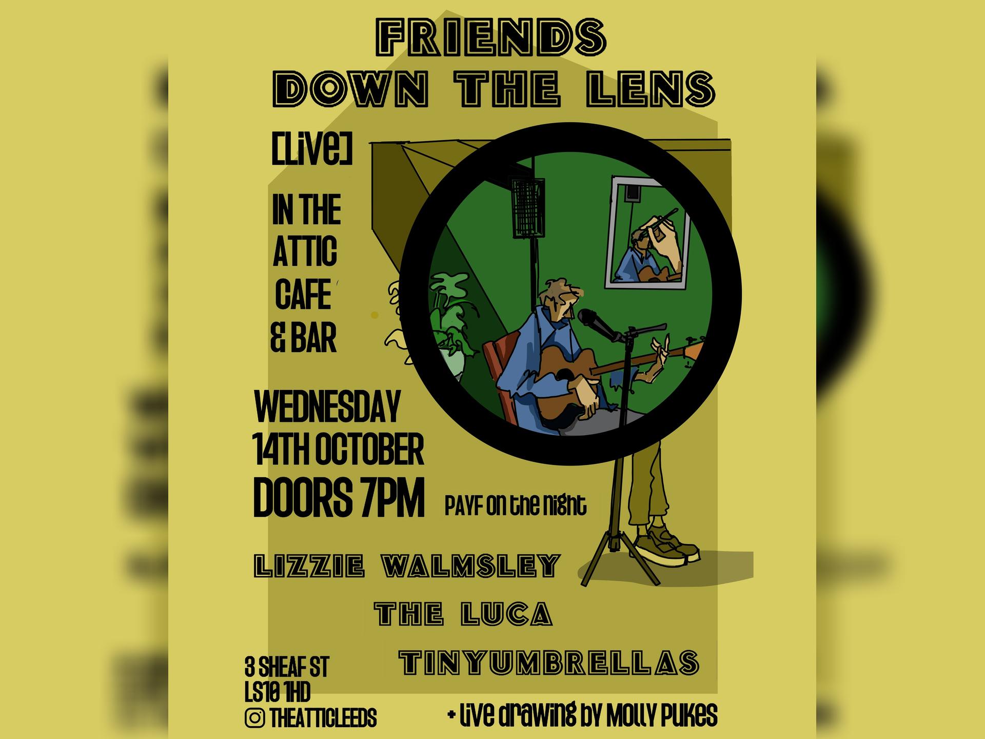 Friends Down the Lens Live