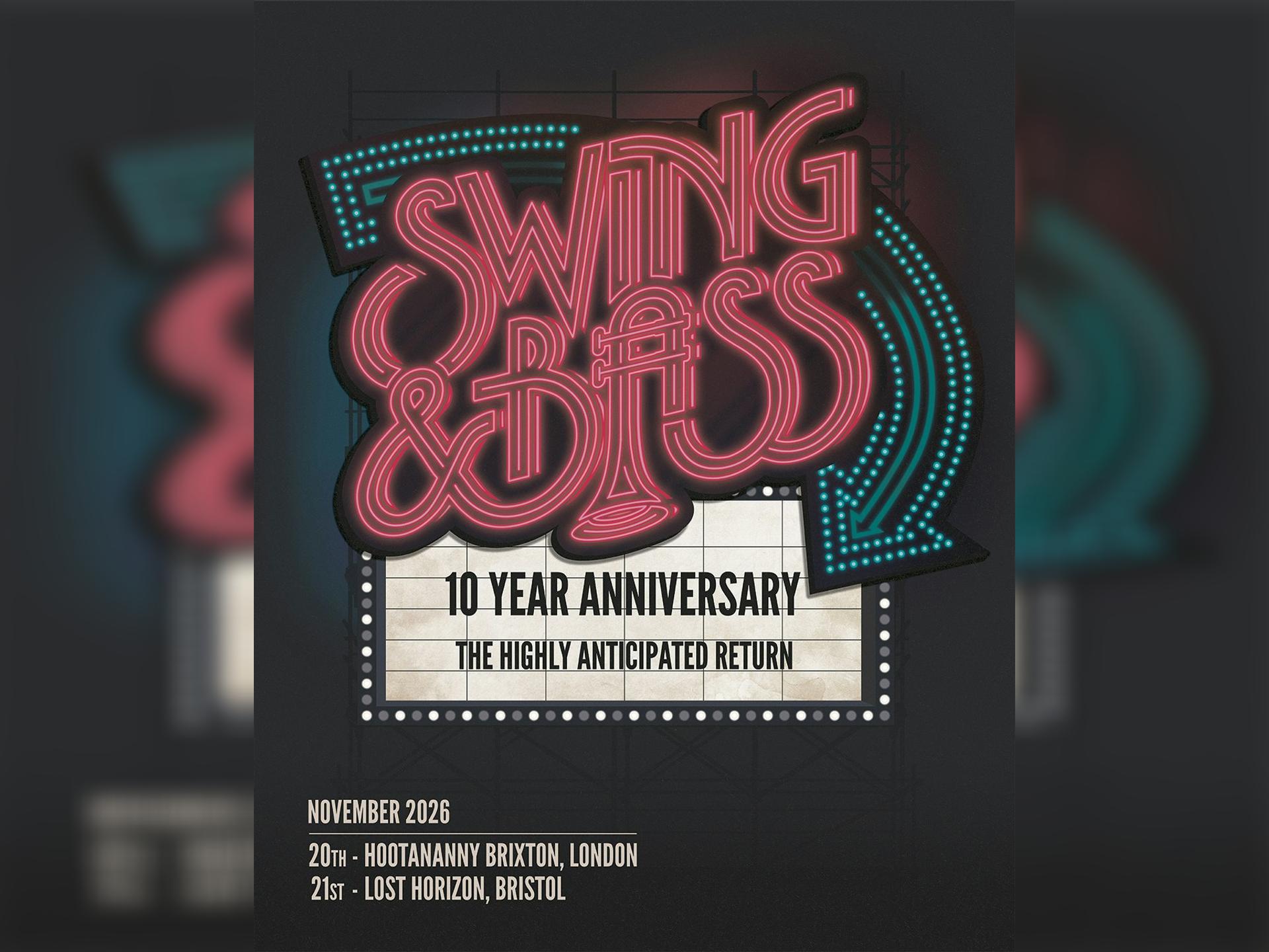 Swing & Bass: 10 Year Anniversary - Bristol