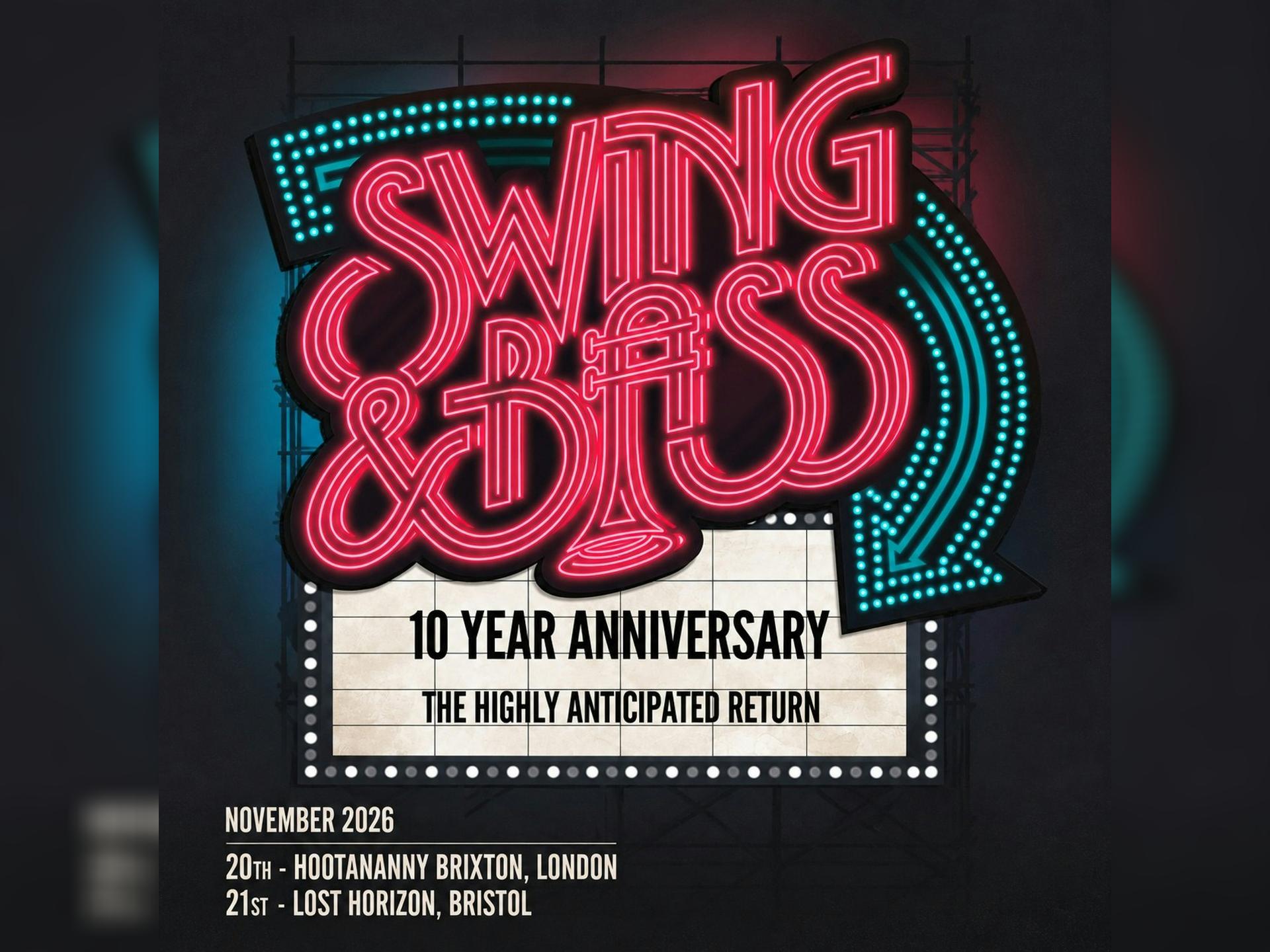 Swing & Bass 10 Year Anniversary (London)