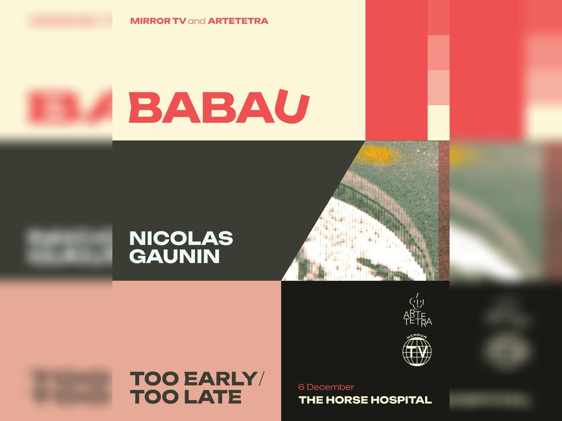 Babau - Nicolas Gaunin - Too Early/Too Late