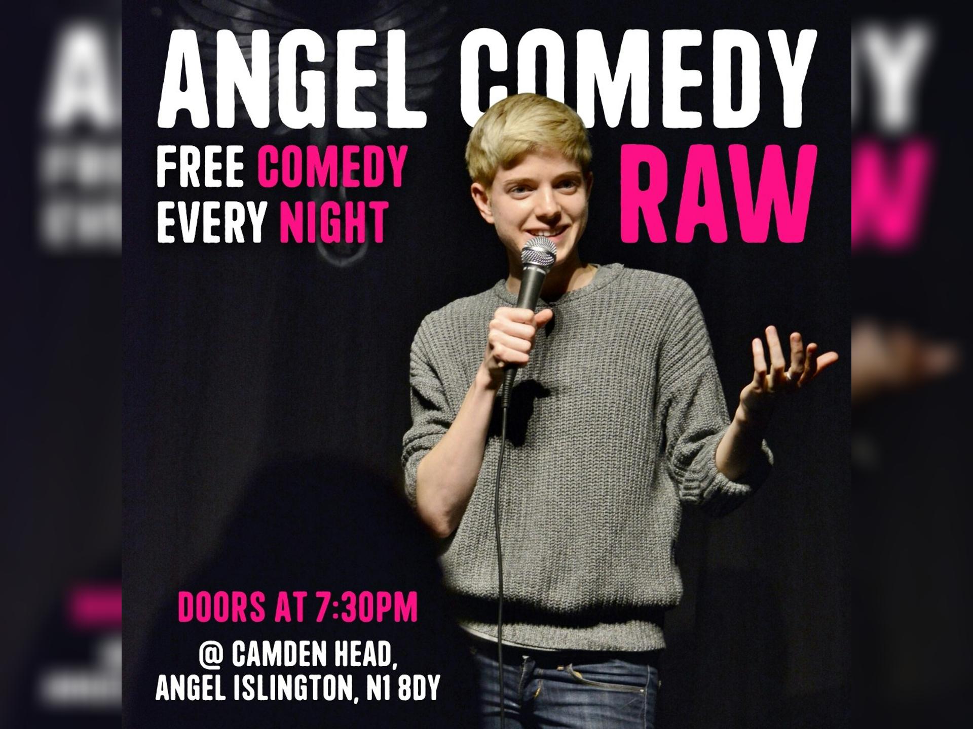 Angel Comedy Raw Tuesdays (Free)
