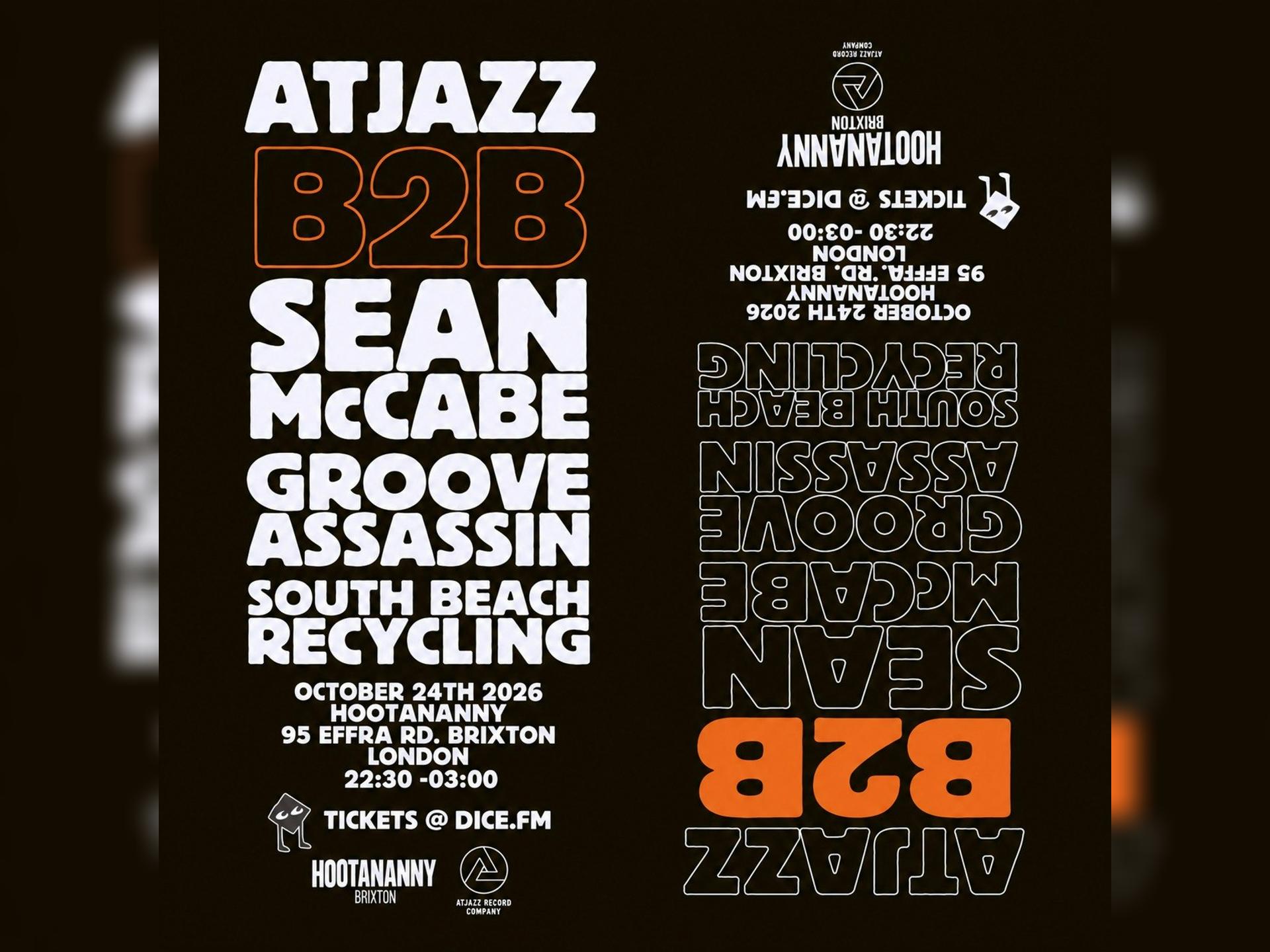 Atjazz B2B Sean Mccabe, Groove Assassin + South Beach Recycling