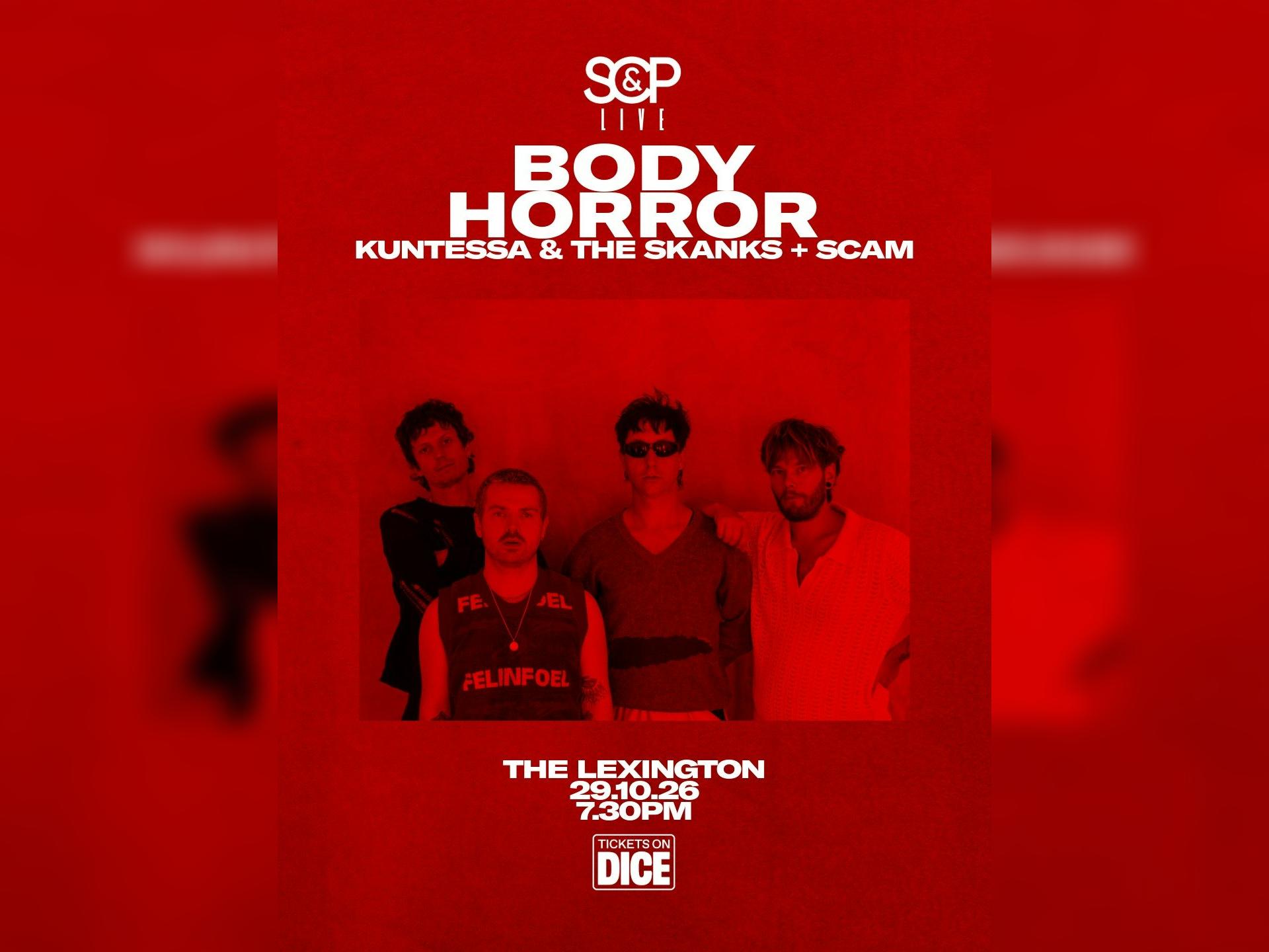 Body Horror + Kuntessa & the Skanks + Scam