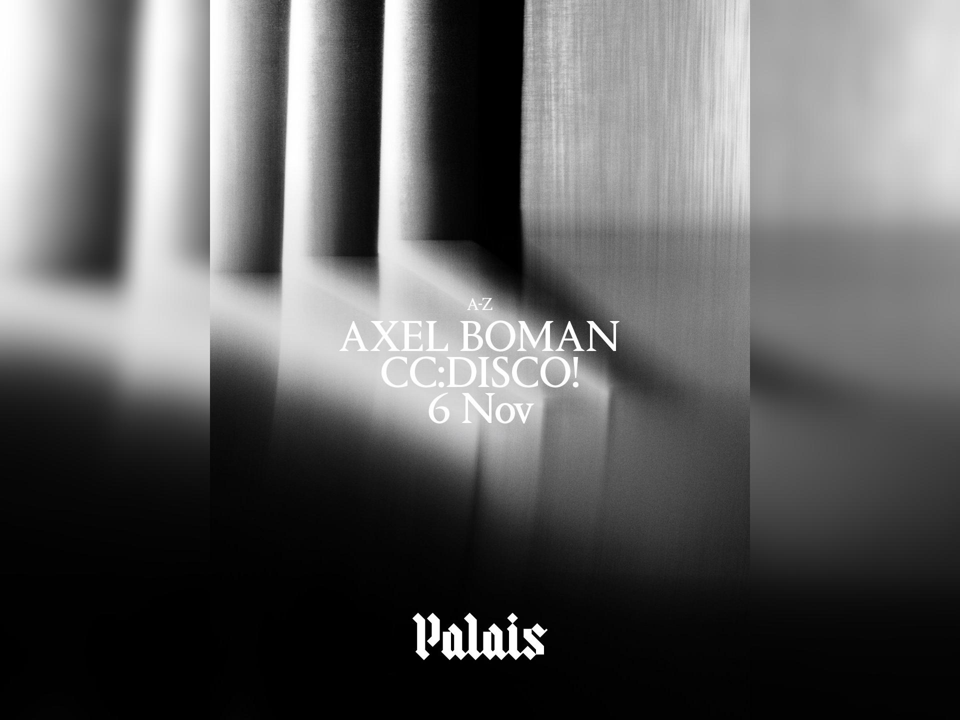 Palais: Axel Boman & Cc:Disco