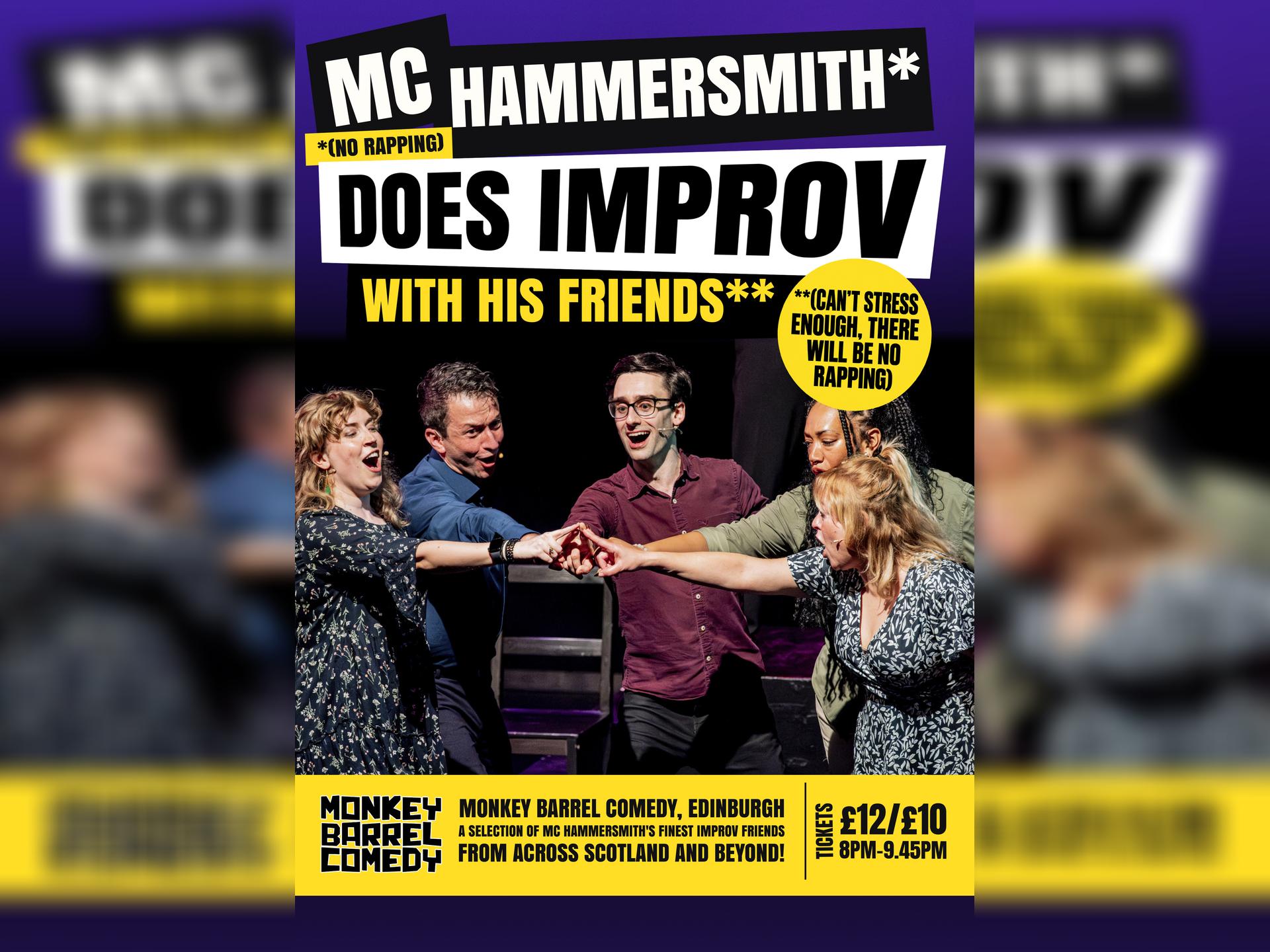 Mc Hammersmith (No Rapping) Does Improv With His Friends