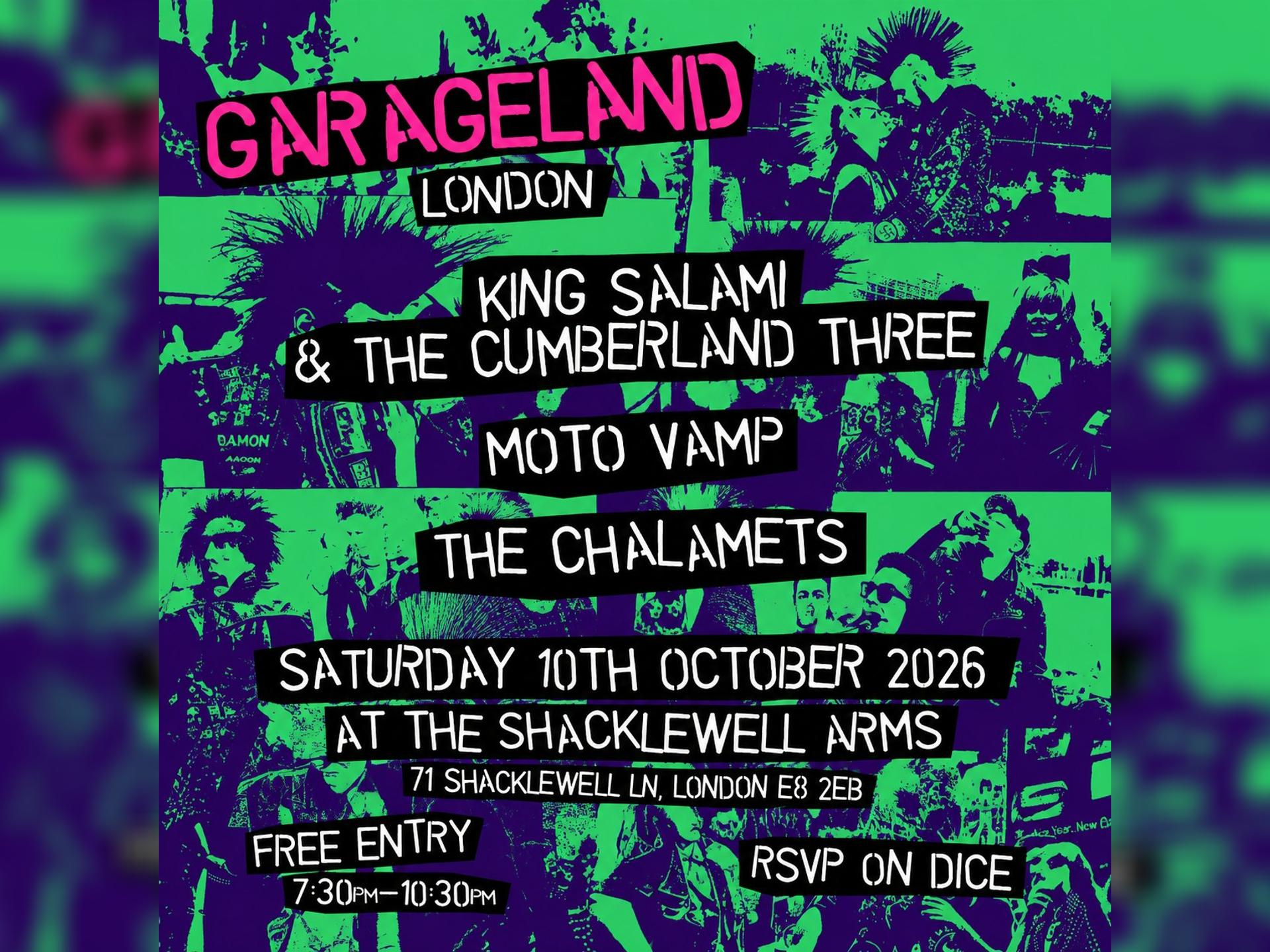 Garageland London - King Salami and the Cumberland Three, Moto Vamp, the Chalamets