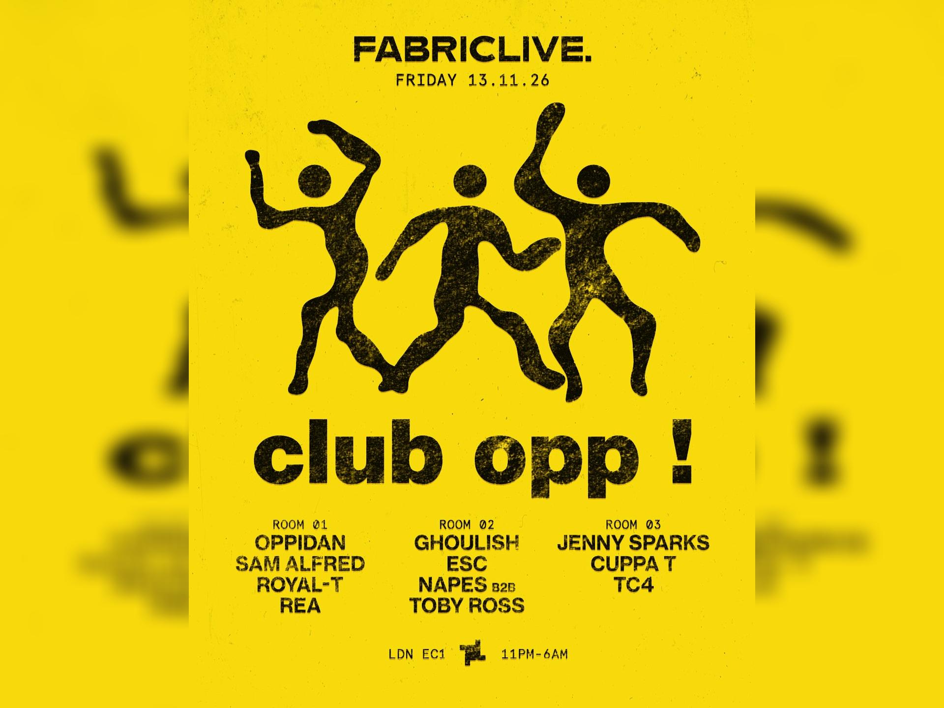 Fabriclive X Club Opp!