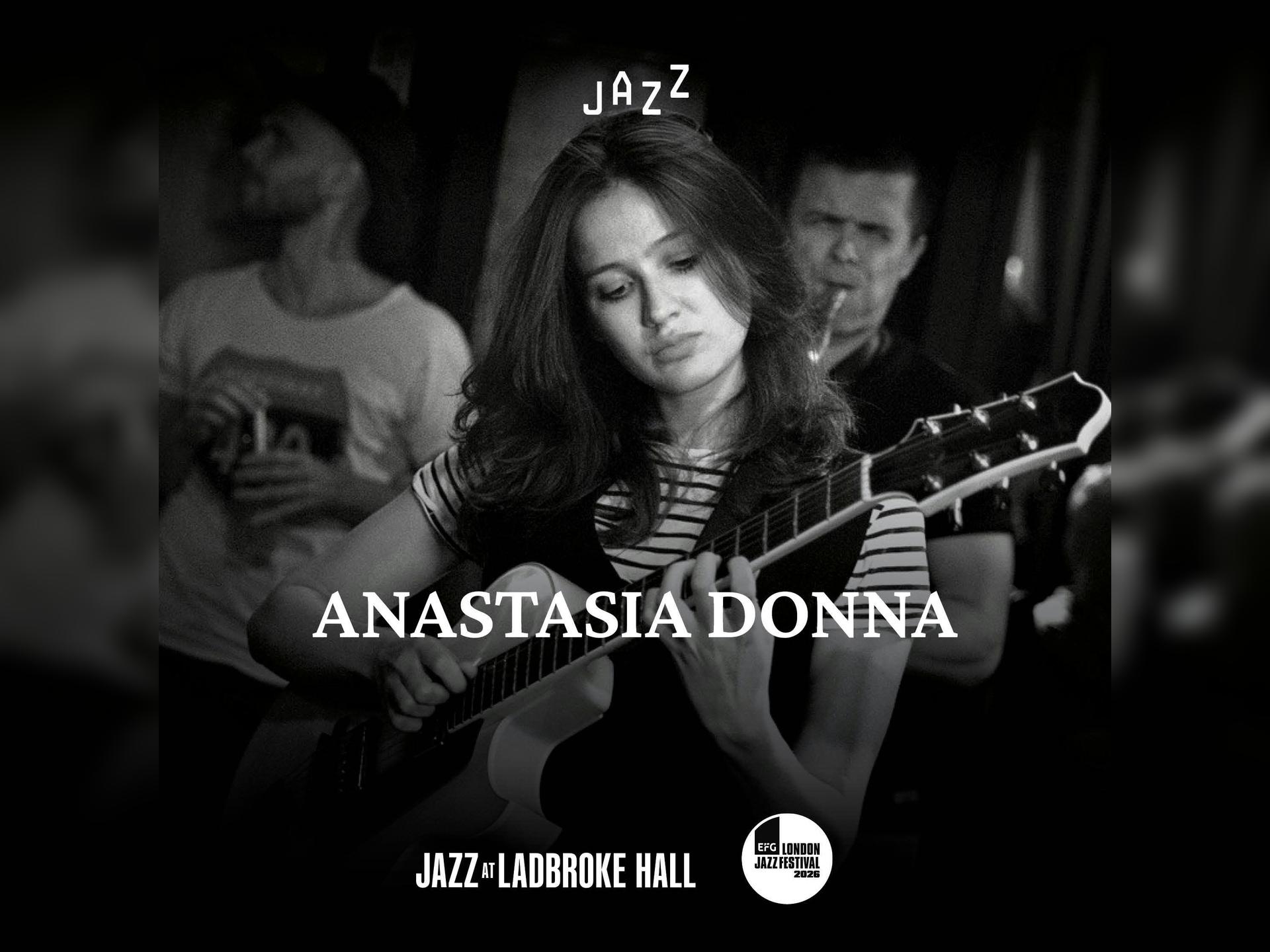 Anastasia Donna - Efg London Jazz Festival