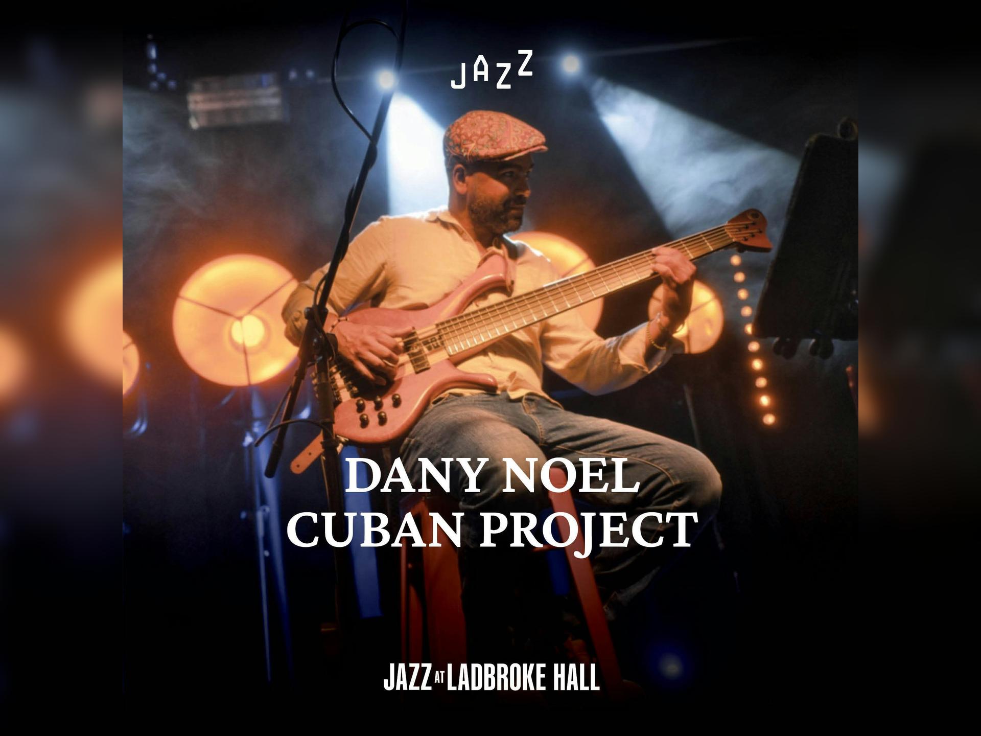 Dany Noel - Cuban Project