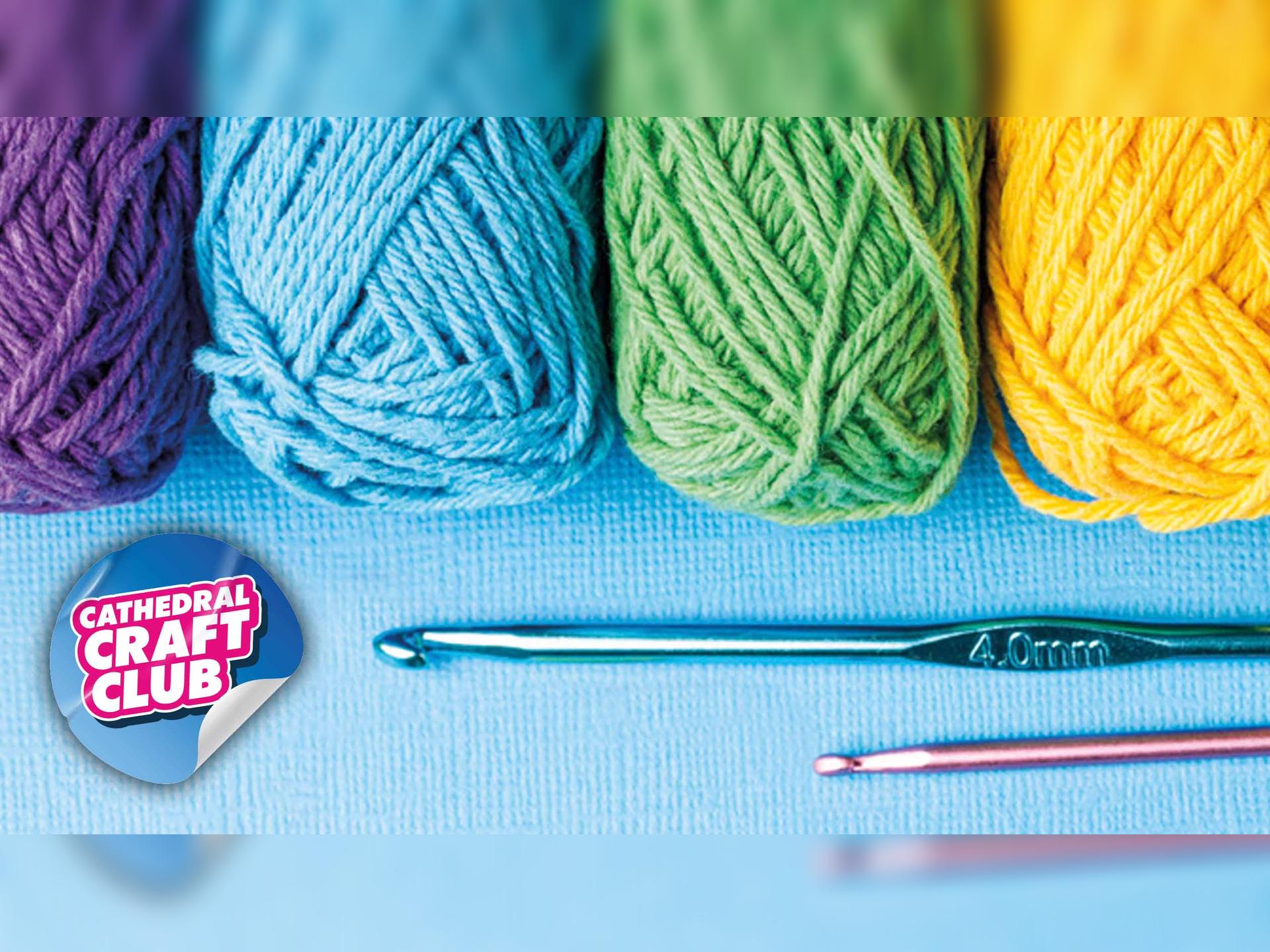 Cathedral Craft Club - Beginners Crochet: Part One