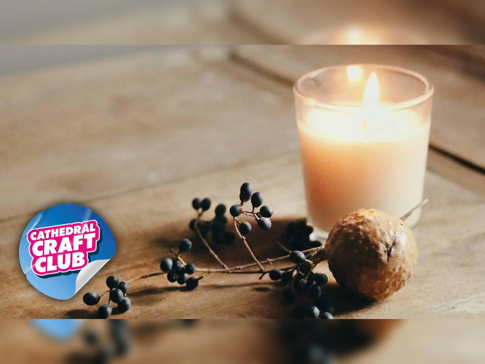 Cathedral Craft Club - Candle Making Workshop