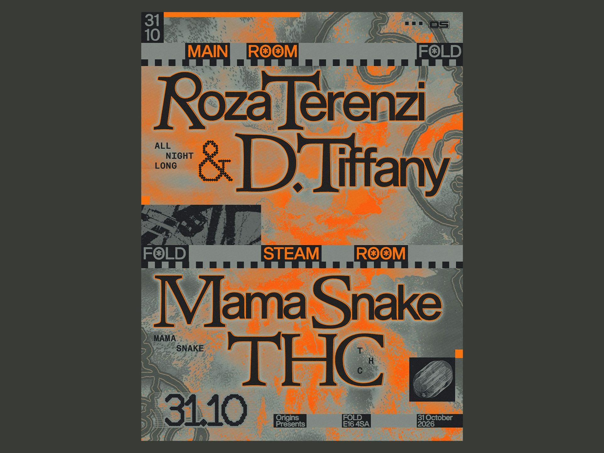 Origins: Roza Terenzi & D. Tiffany (All Night Long) + Mama Snake, Thc