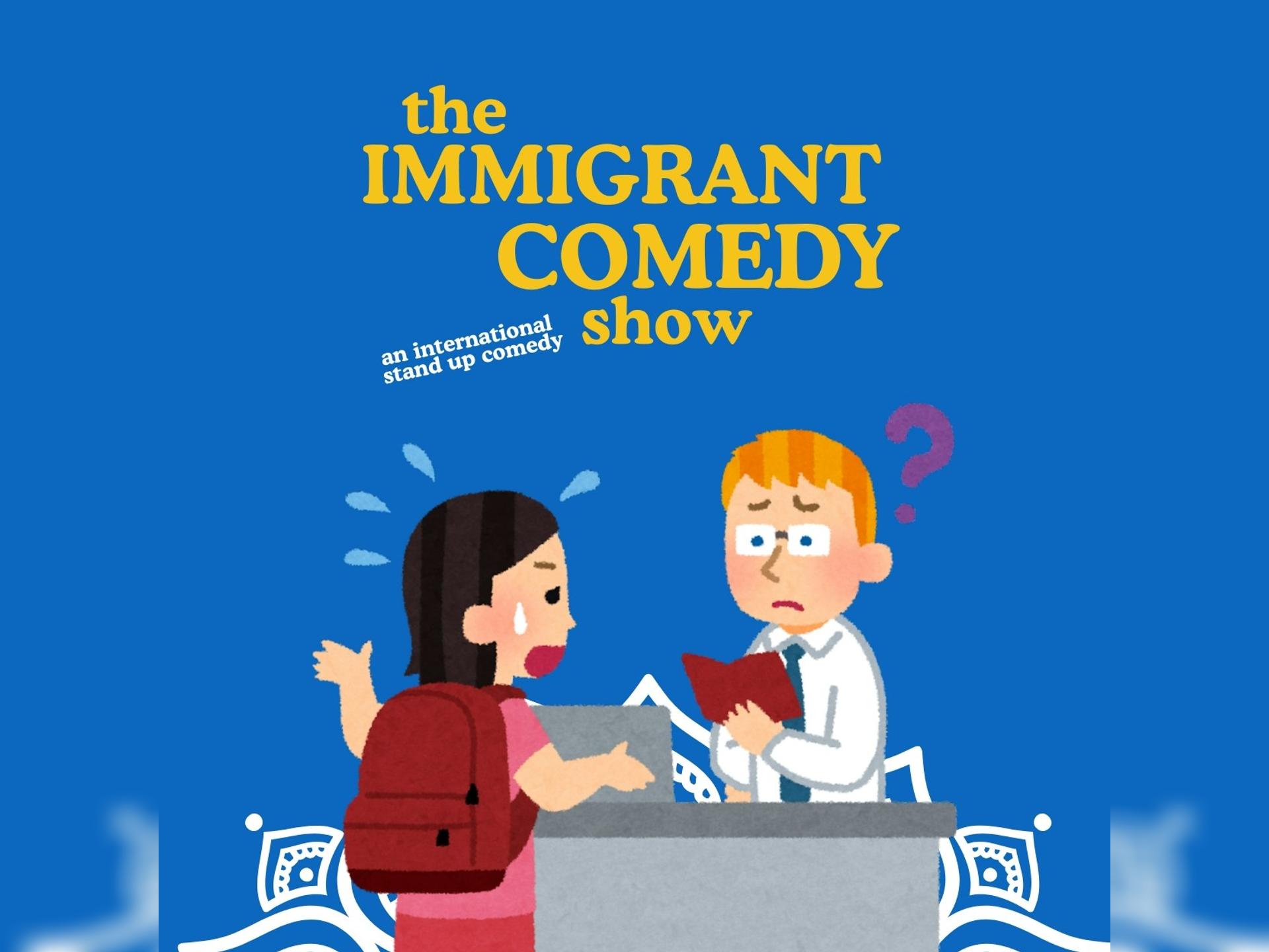 The Immigrant Comedy Show