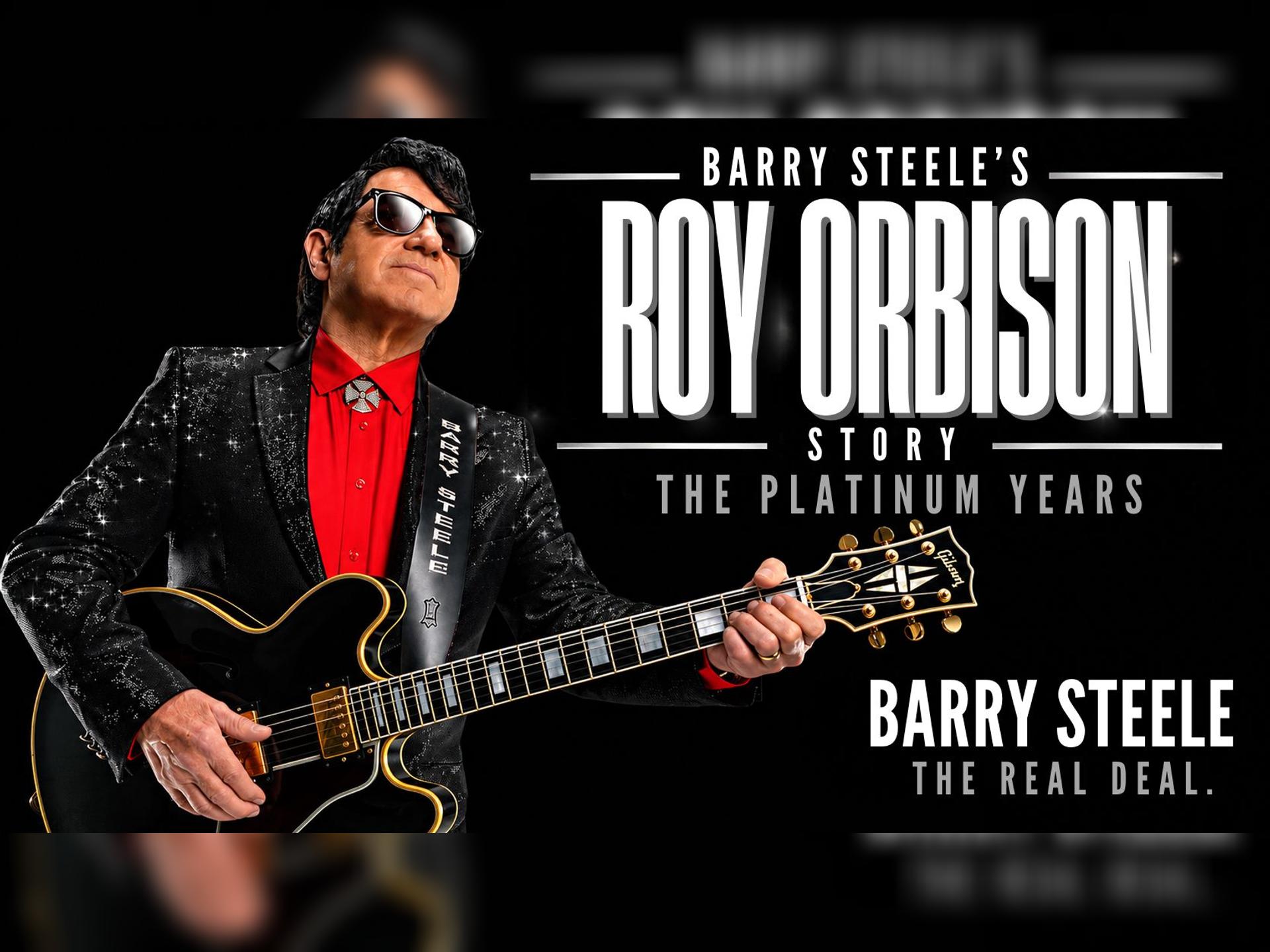 Barry Steele's Roy Orbison Story