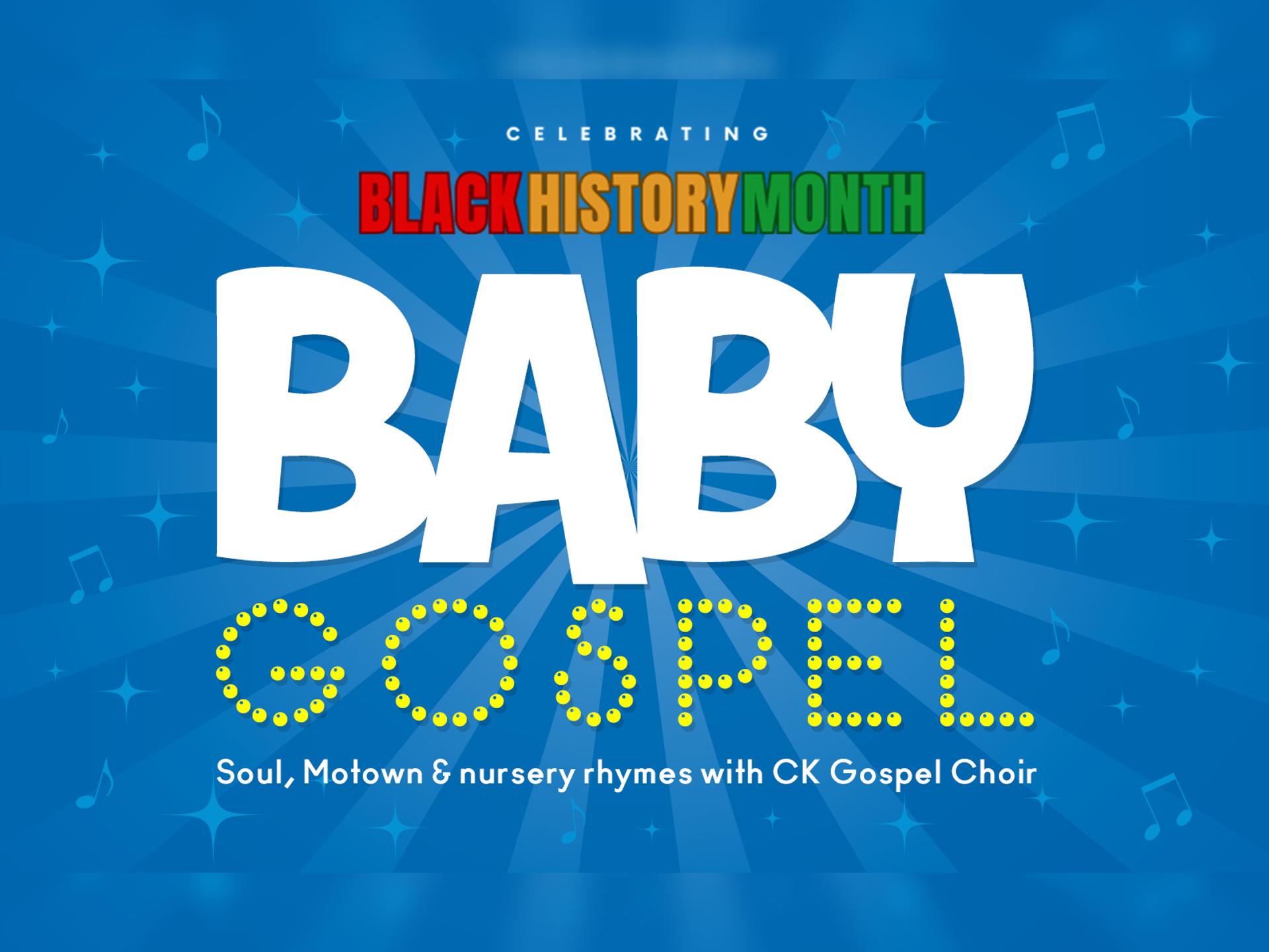 Baby Gospel Black History Month - Walthamstow
