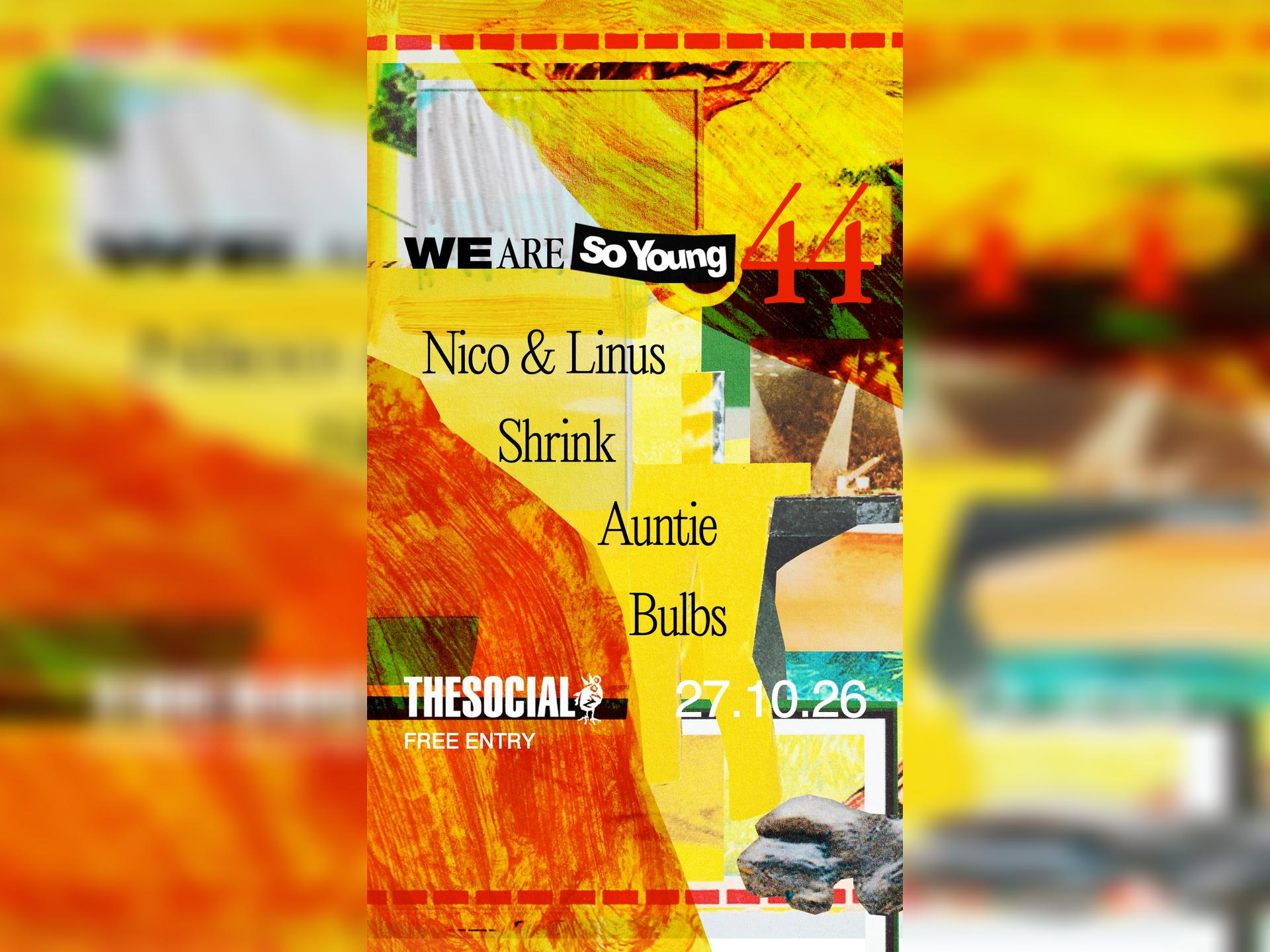 We are So Young 44: Nico & Linus, Shrink, Auntie & Bulbs