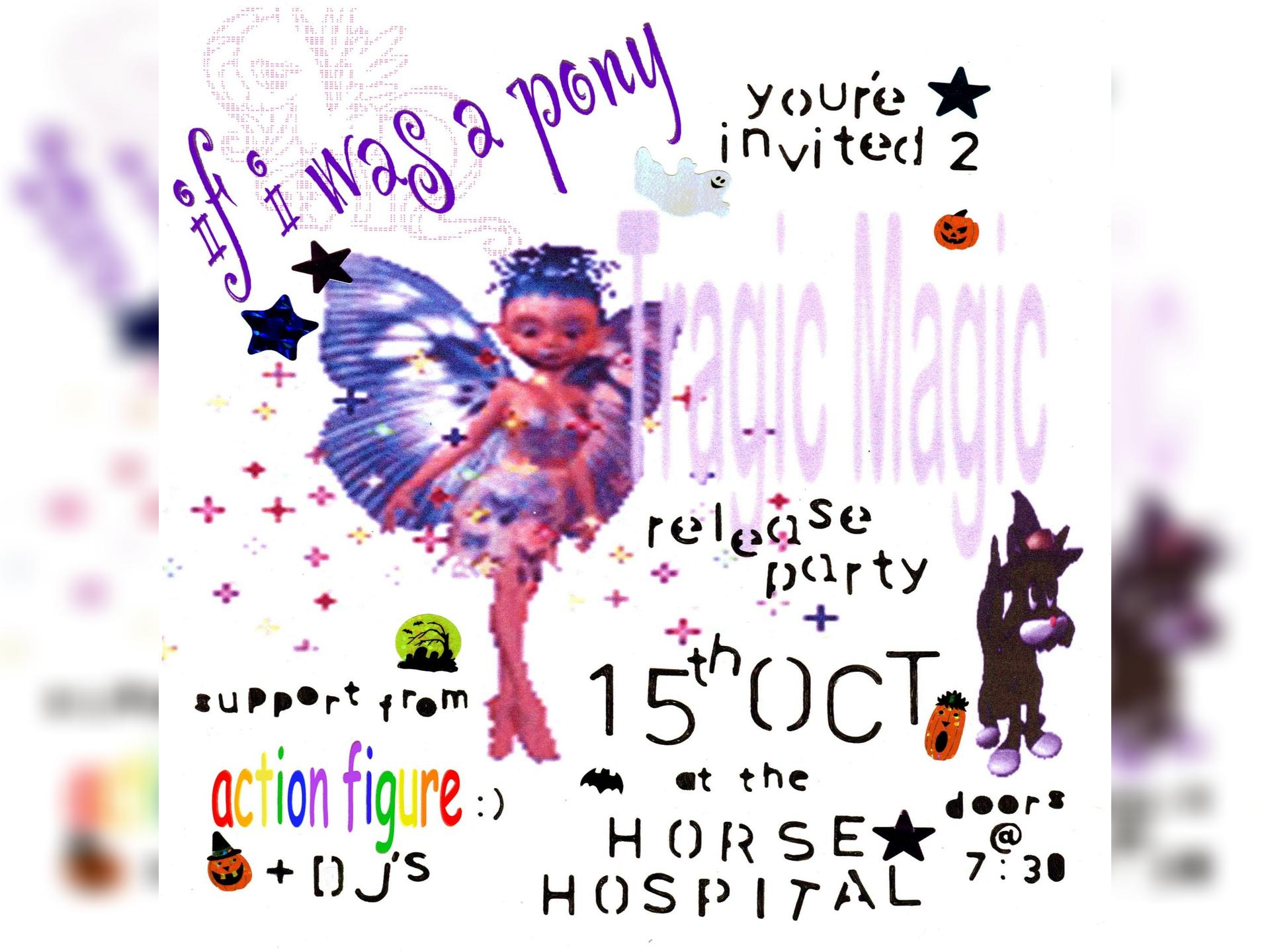 If I Was a Pony - Tragic Magic Ep Release Party