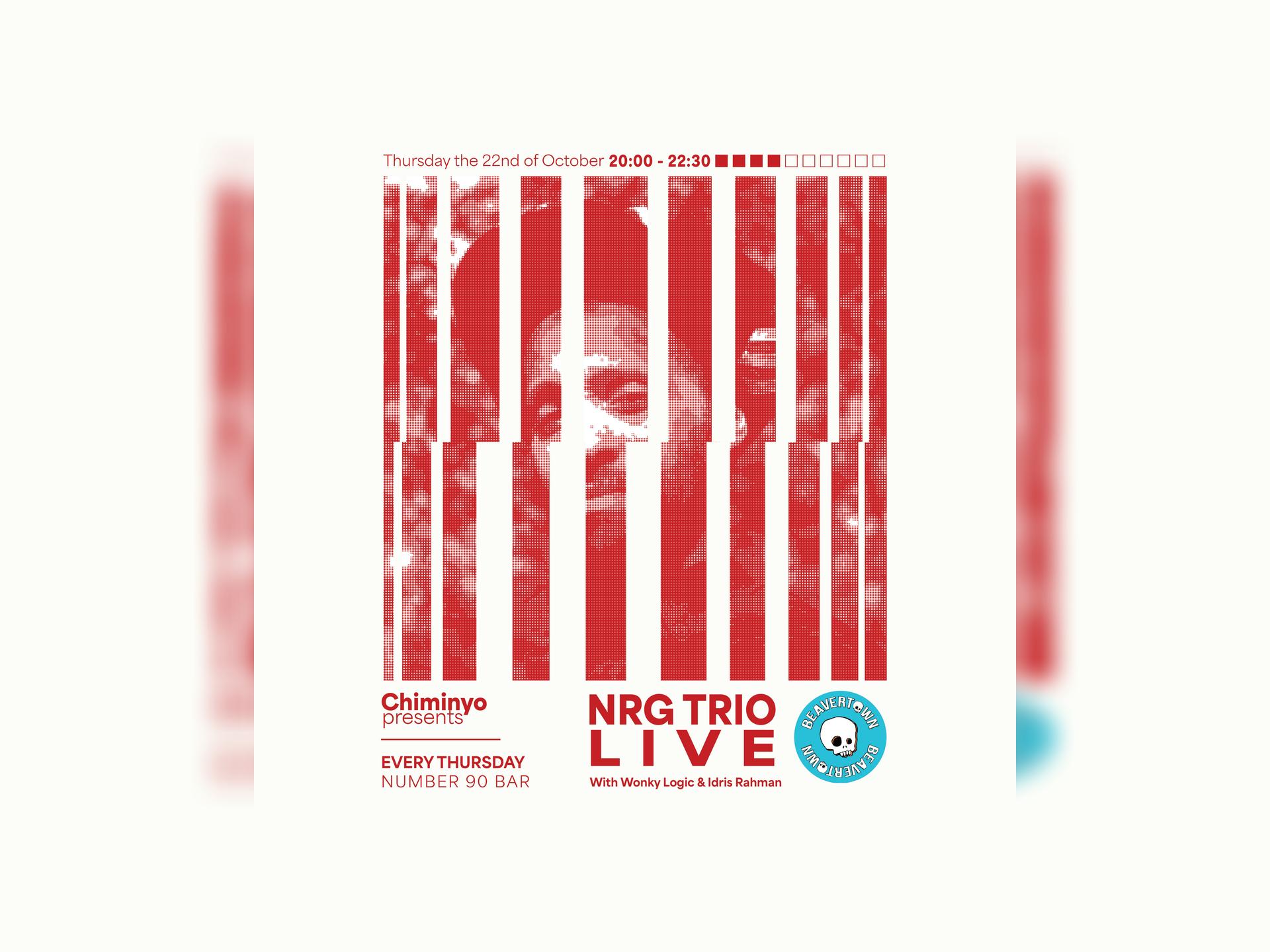 Chiminyo Presents: Nrg Trio Live at No.90 - Week 4