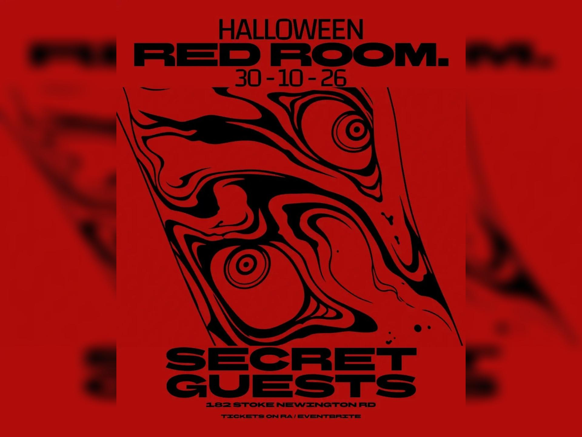 Red Room Halloween Launch - Secret Guest