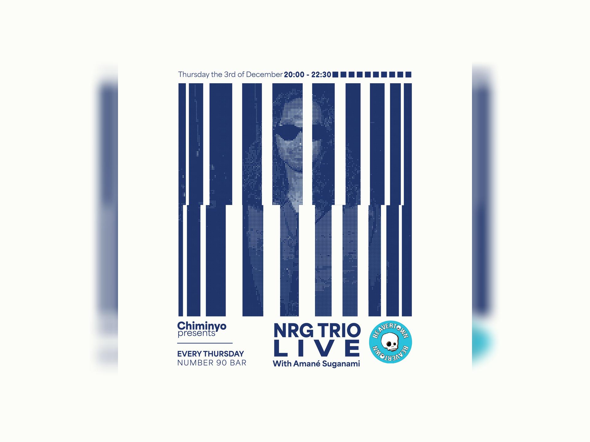 Chiminyo Presents: Nrg Trio Live at No.90 - Week 10