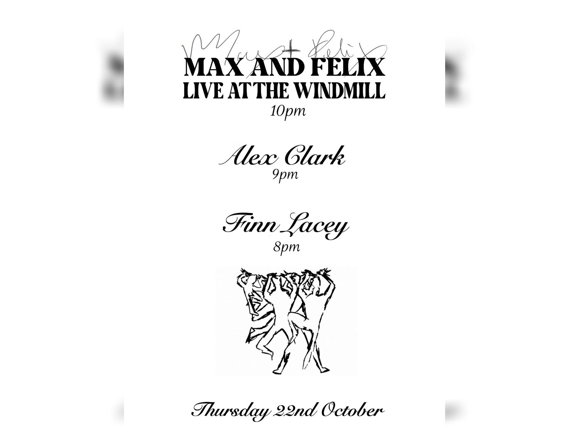 Max and Felix, Alex Clark, Finn Lacey