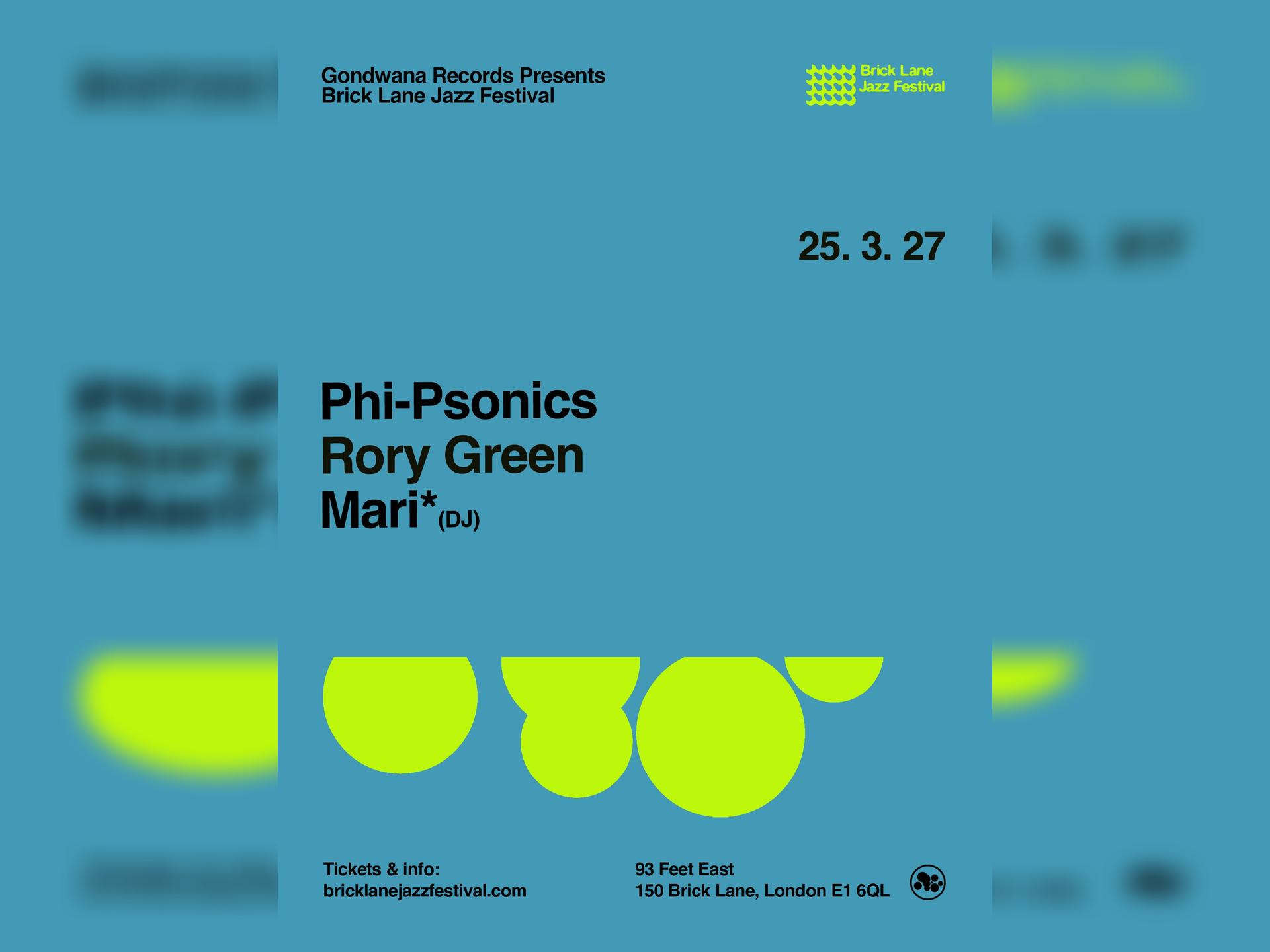 Gondwana Records Presents: Phi-Psonics + Rory Green + Mari for Brick Lane Jazz Festival's 2027 Launch Party!