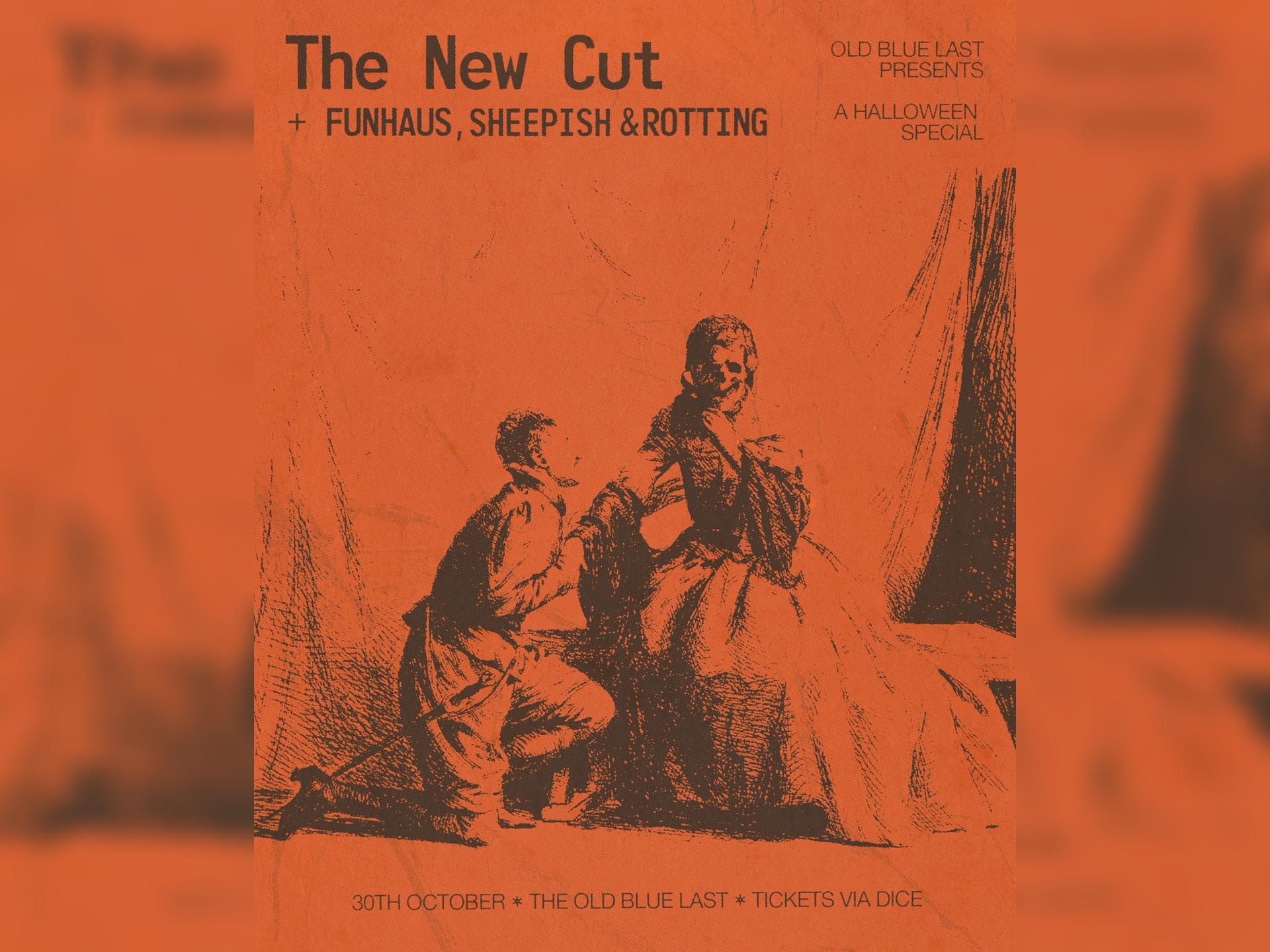The New Cut + Funhaus + Sheepish + Rotting