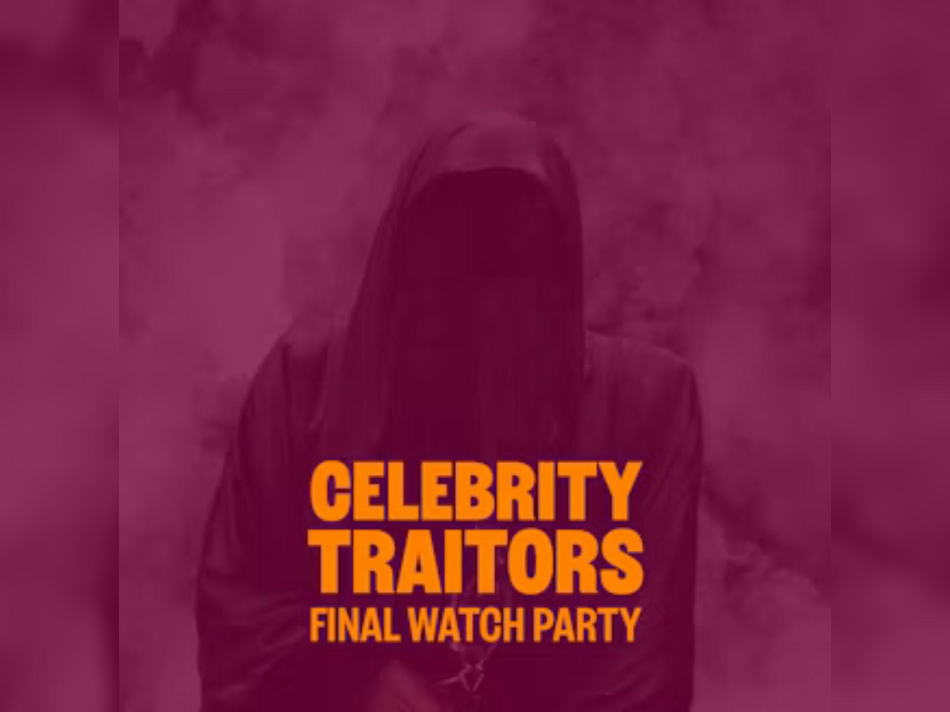 Celebrity Traitors Final: Watch Party
