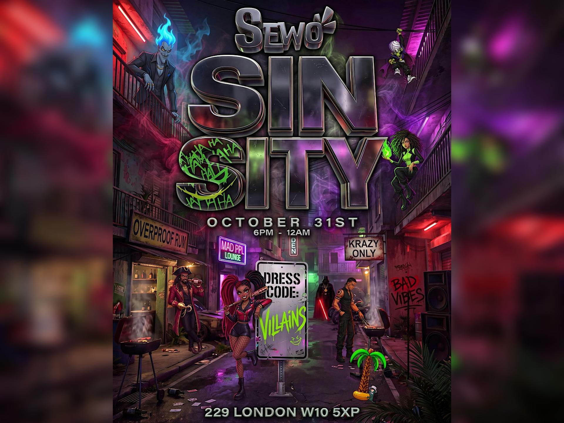 Love Sewo Presents: Sewo Sin Sity!