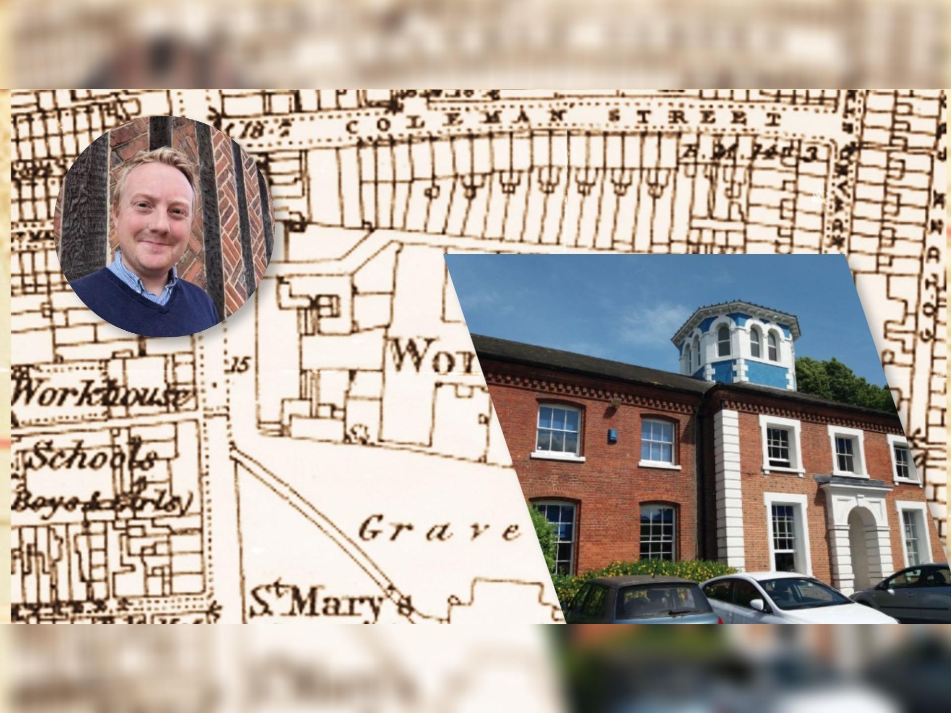 Weekday Wonderings Talk With Andy Skinner: the Story of St Mary's Workhouse