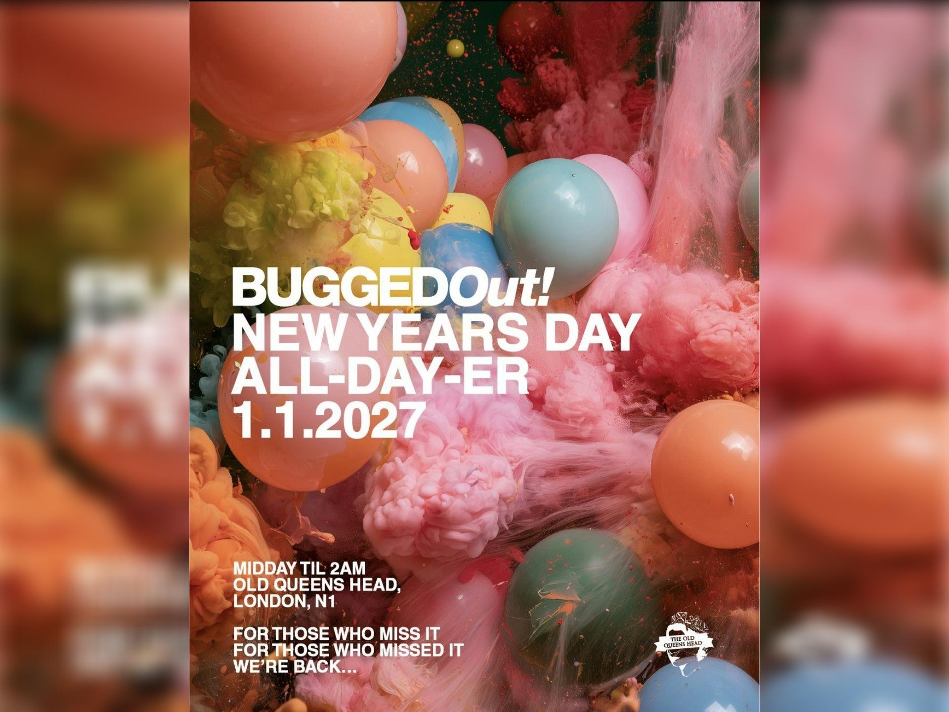 Buggedout! New Years Day All-Day-Er