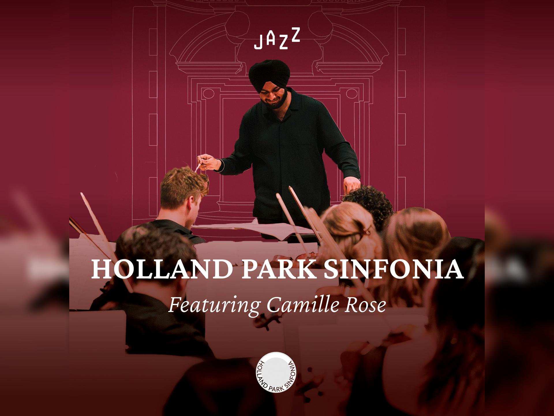 Holland Park Sinfonia - Featuring Camille Rose